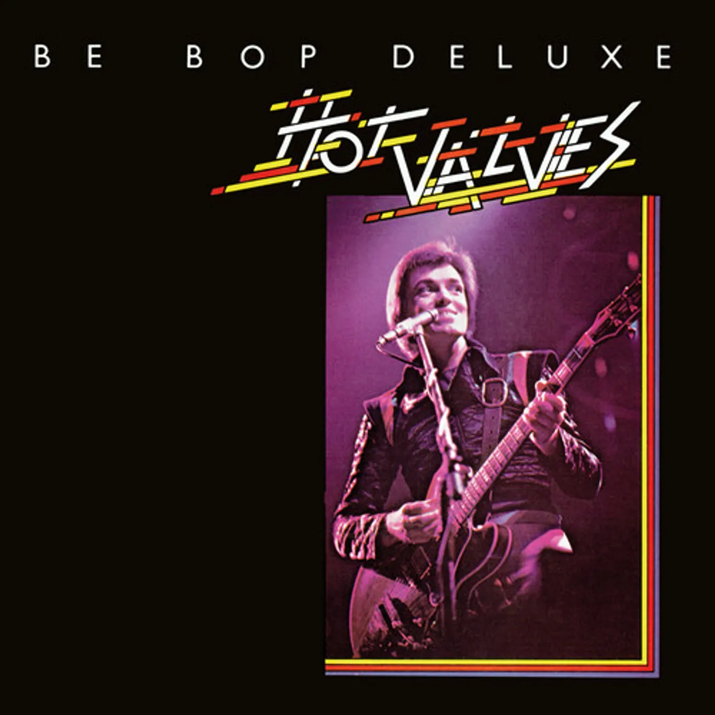 Be Bop Deluxe HOT VALVES Vinyl Record