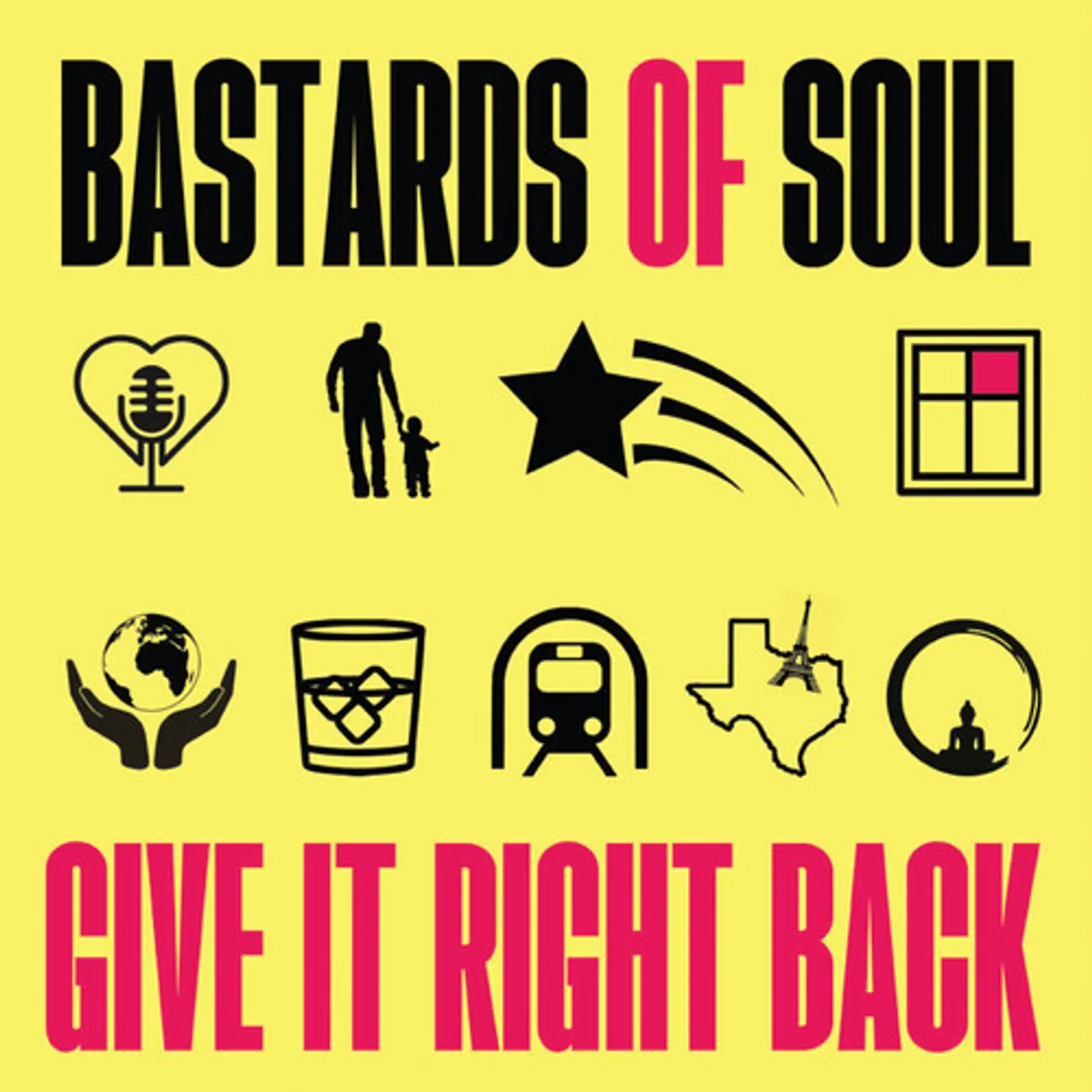 Bastards Of Soul GIVE IT RIGHT BACK CD