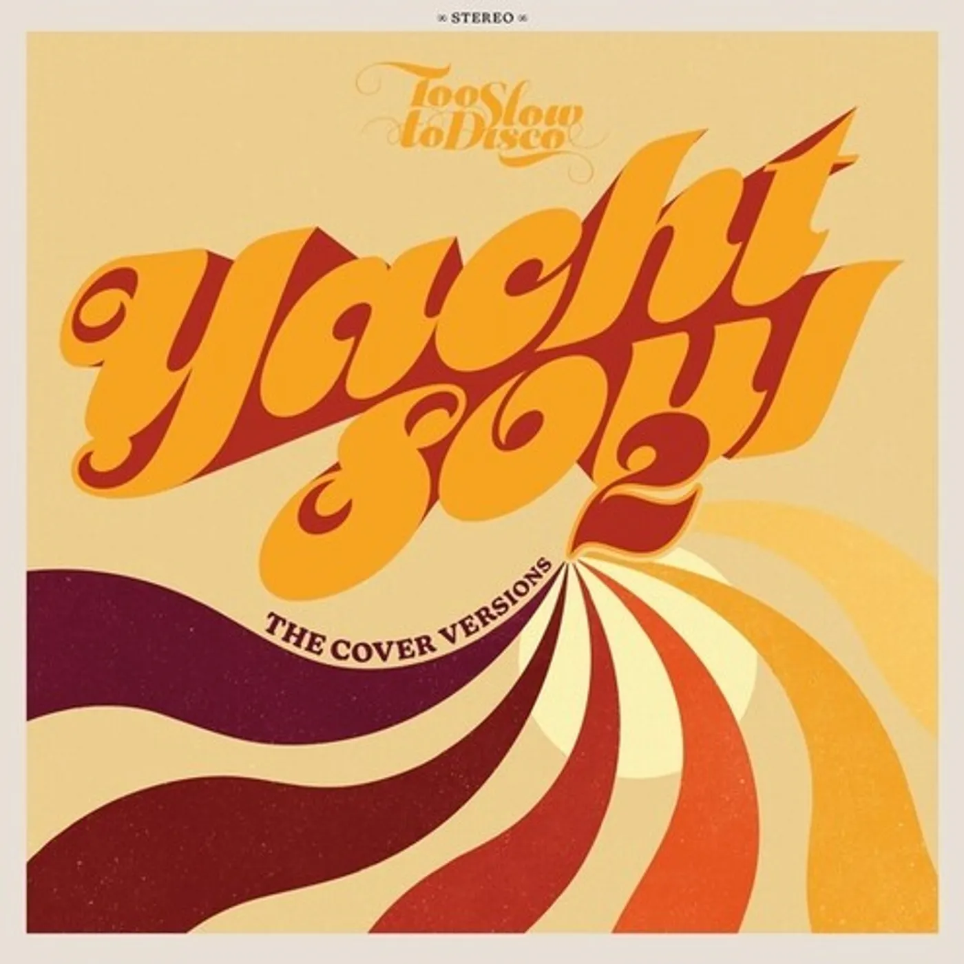 Too Slow To Disco: Yacht Soul 2 - Cover / Var S/T Vinyl Record