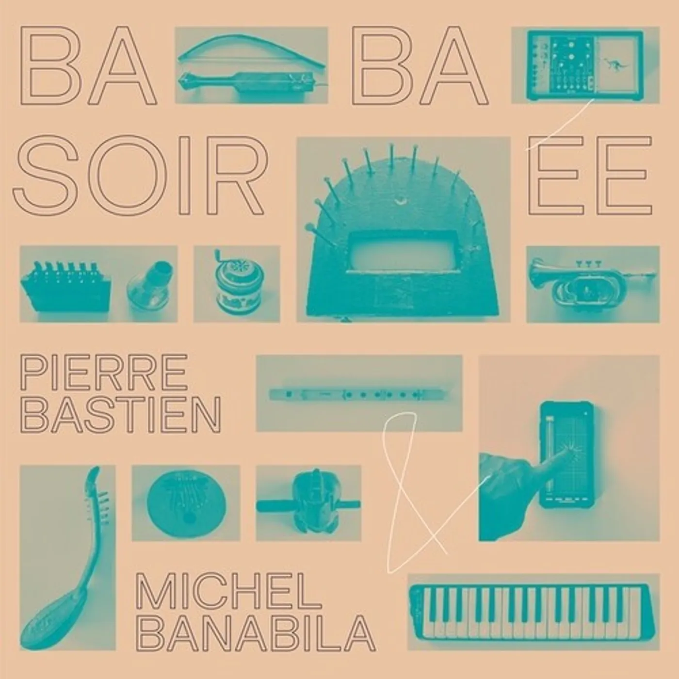Pierre Bastien / Michel Banabila BABA SOIREE Vinyl Record
