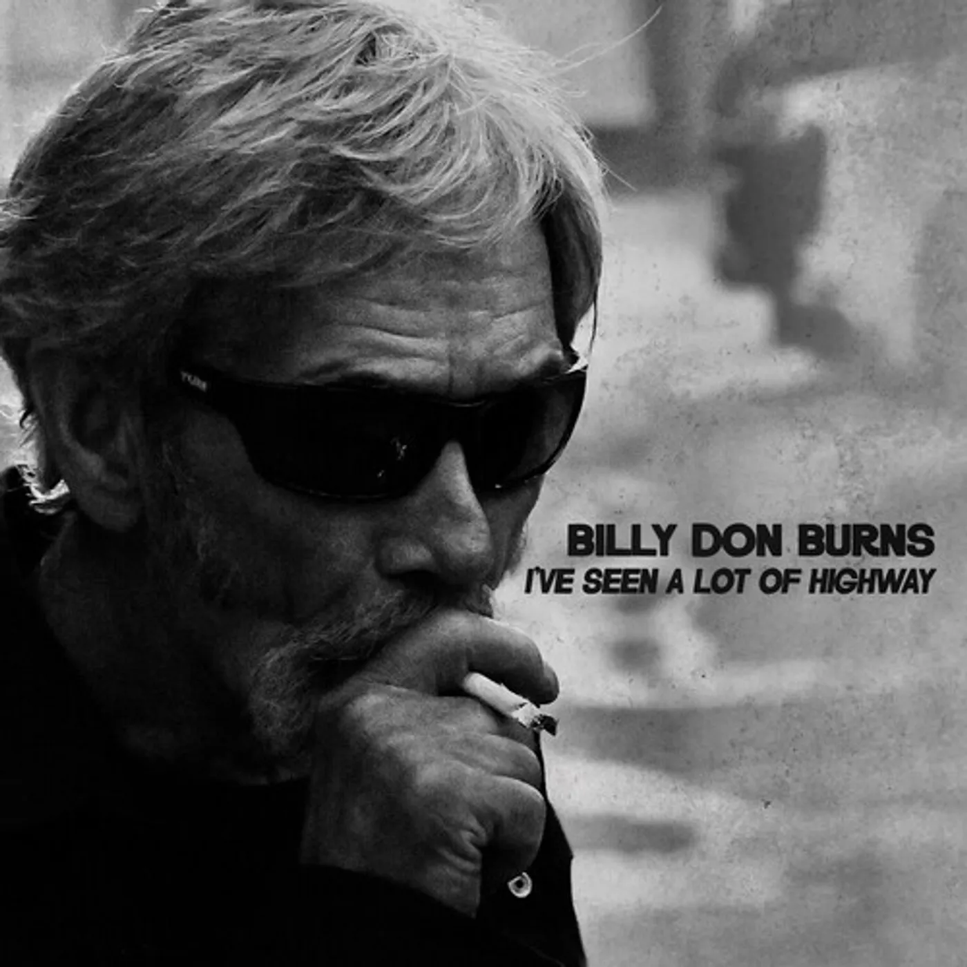 Billy Don Burns I'VE SEEN A LOT OF HIGHWAY CD