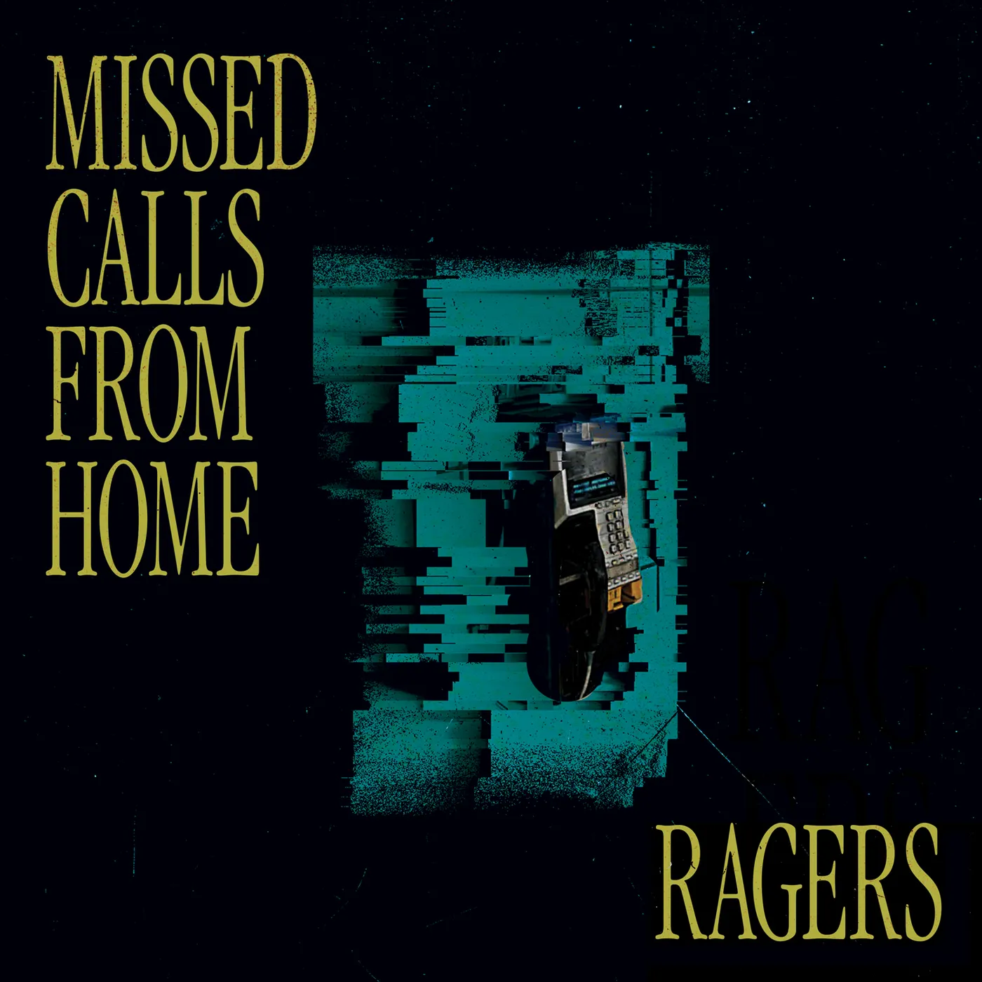 Ragers MISSED CALLS FROM HOME Vinyl Record