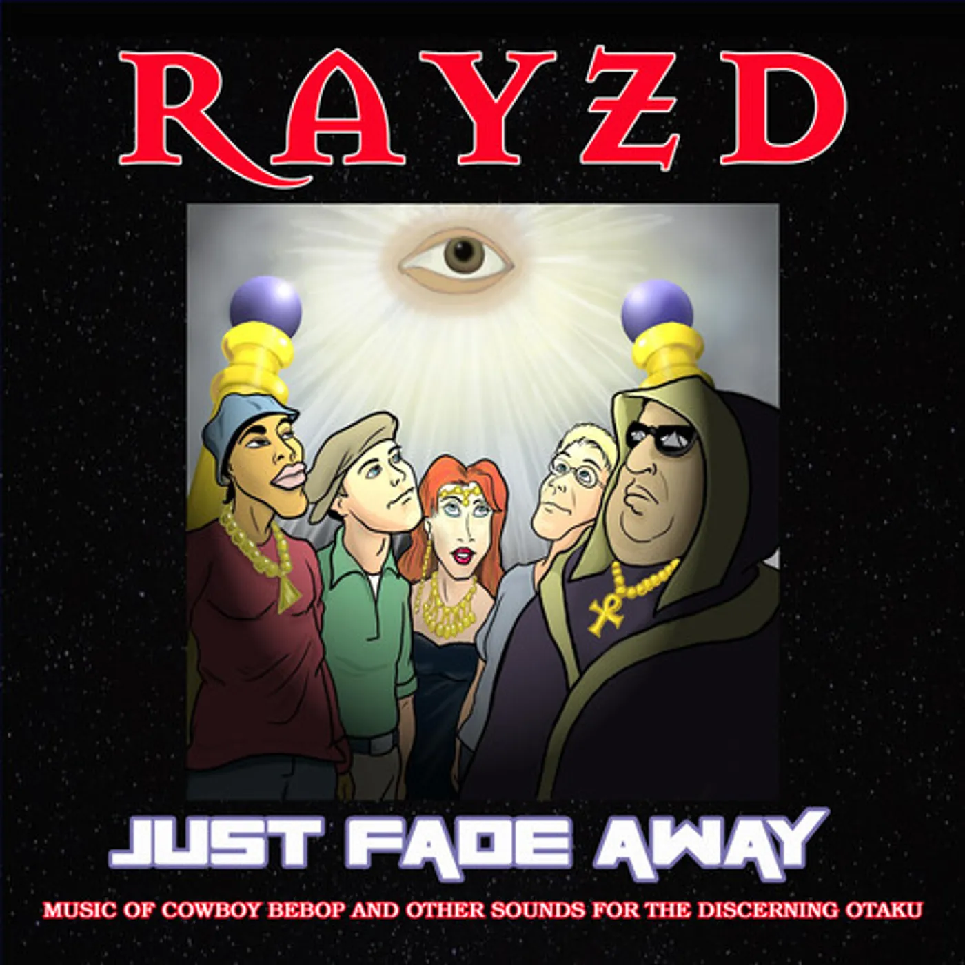 Rayzd JUST FADE AWAY CD
