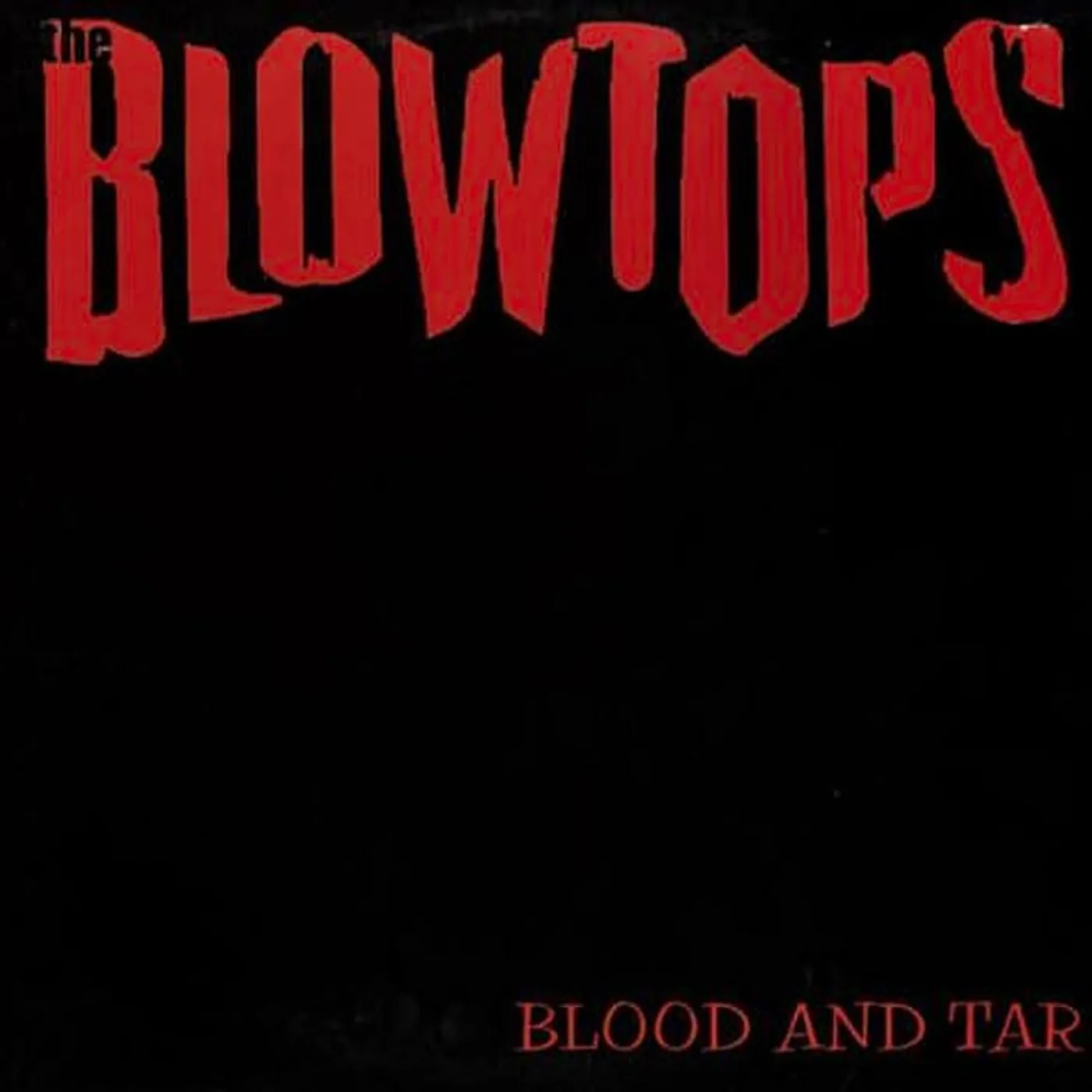 The Blowtops BLOOD AND TAR Vinyl Record