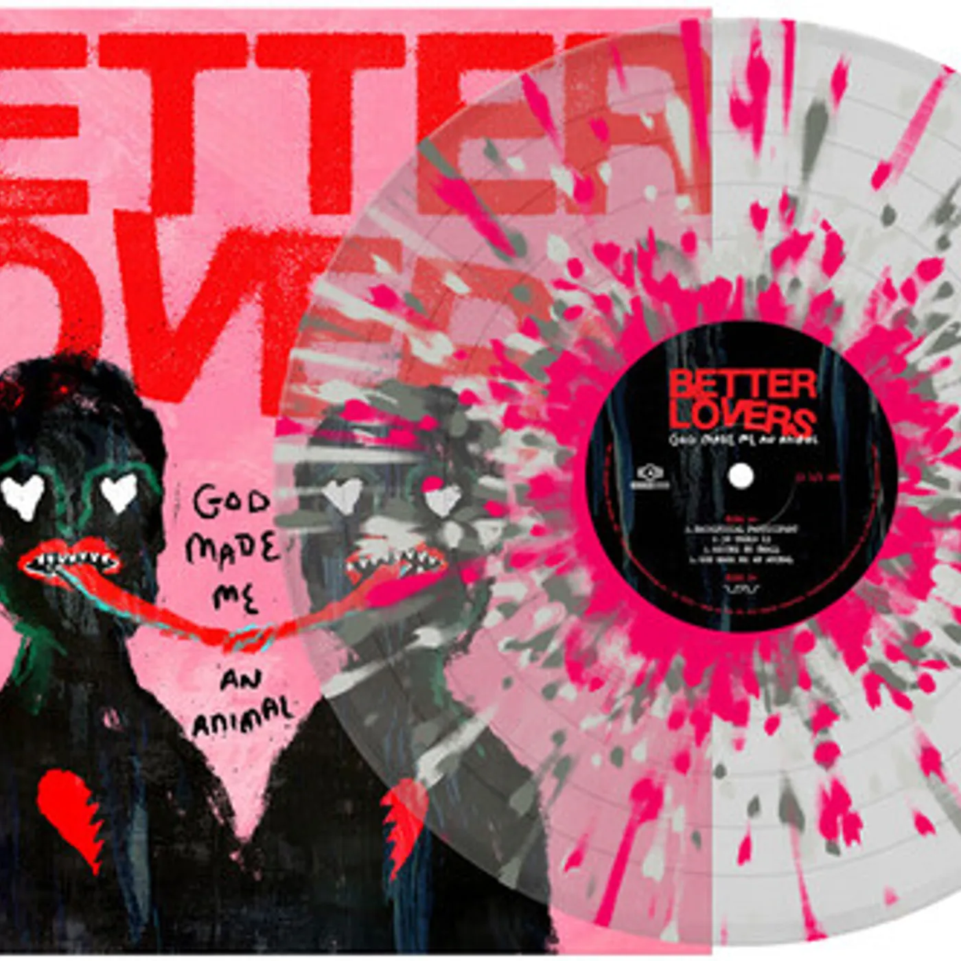 Better Lovers GOD MADE ME AN ANIMAL - CLEAR W/ SILVER PINK & Vinyl Record