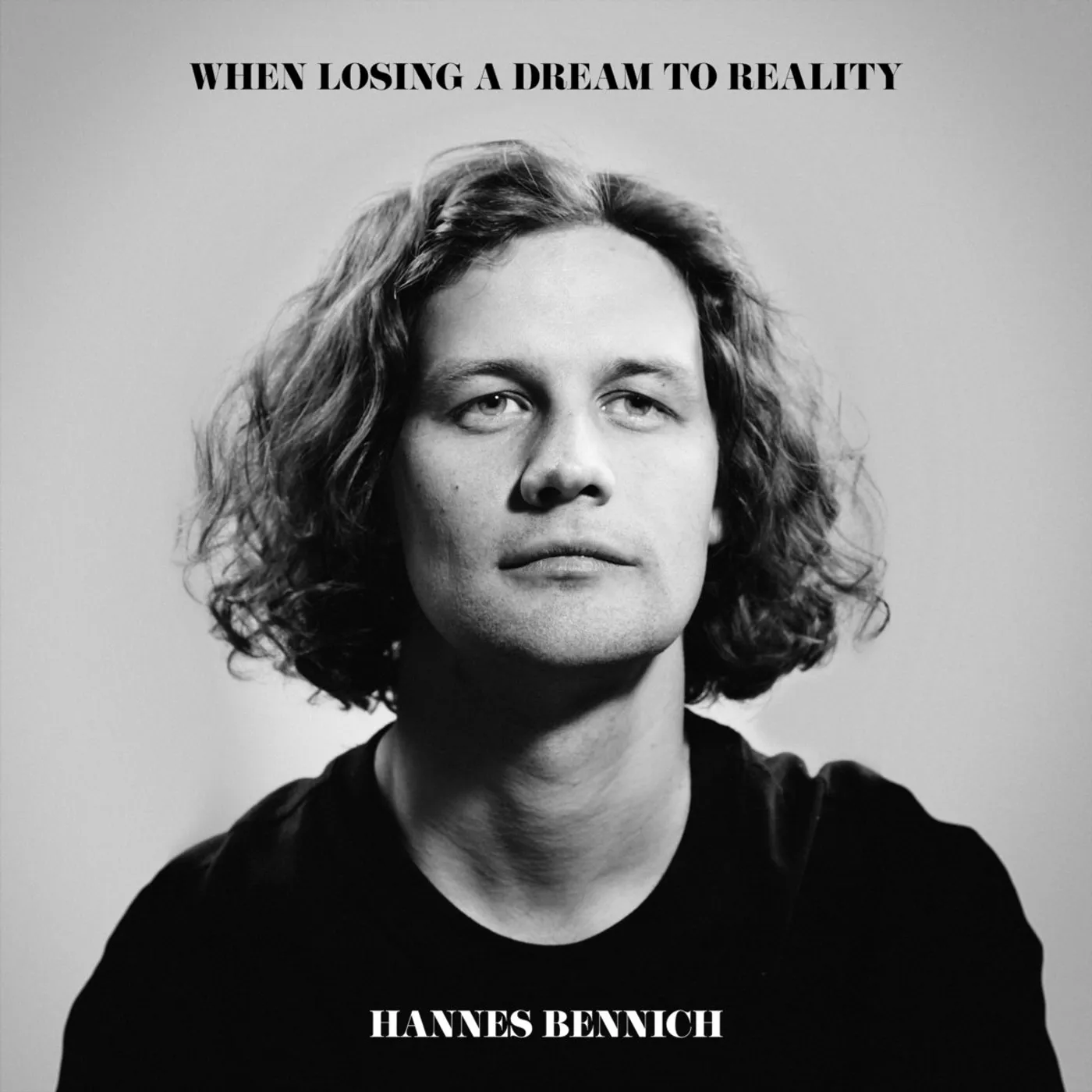 Hannes Bennich WHEN LOSING A DREAM TO REALITY Vinyl Record