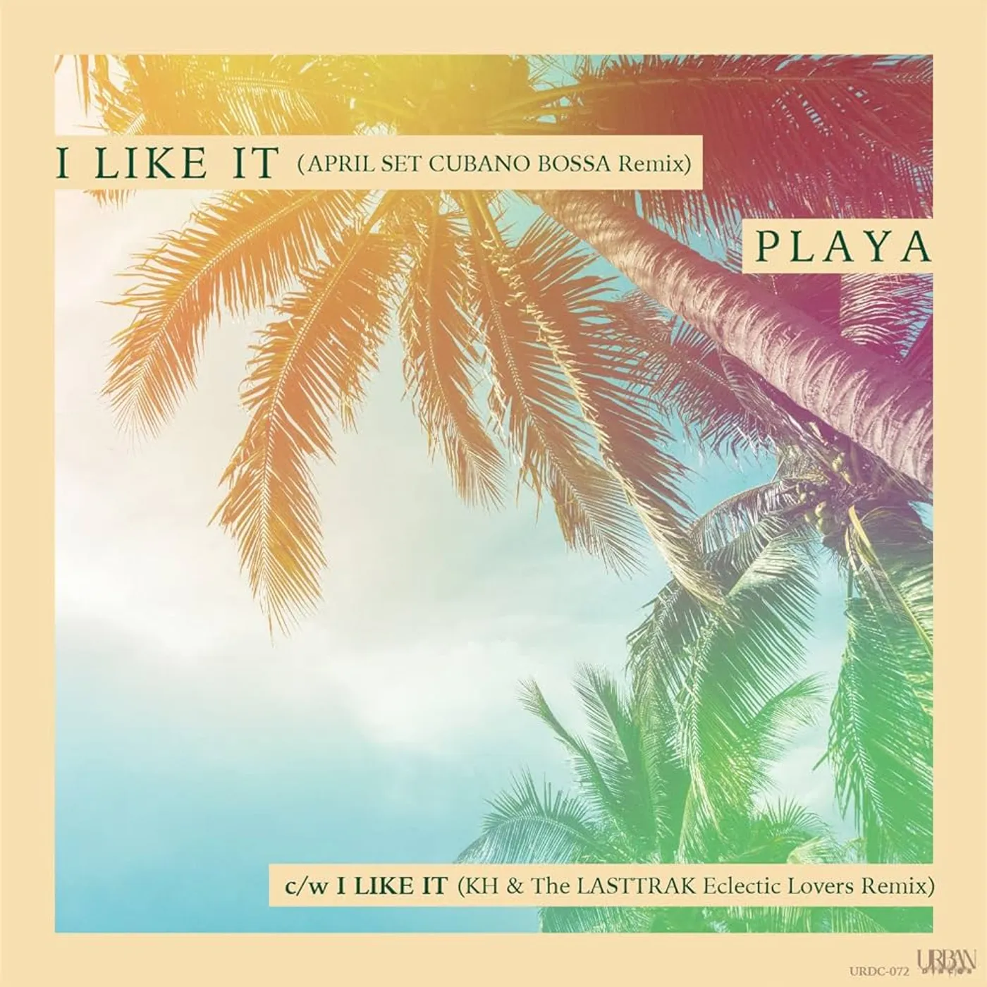 Playa I LIKE IT APRIL SET CUBANO BOSSA REMIX / I LIKE IT Vinyl Record
