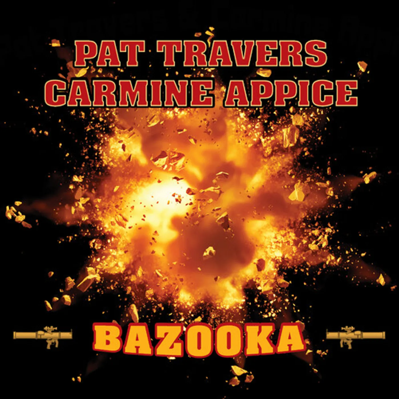 Pat Travers & Carmine Appice BAZOOKA Vinyl Record