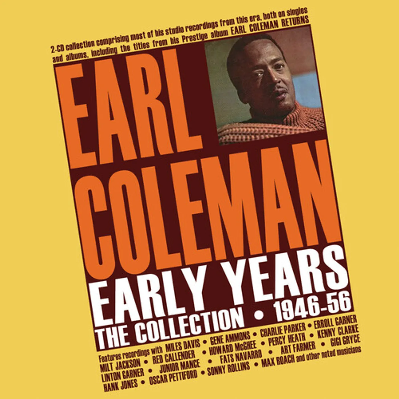 Earl Coleman EARLY YEARS: THE COLLECTION 1946-56 CD