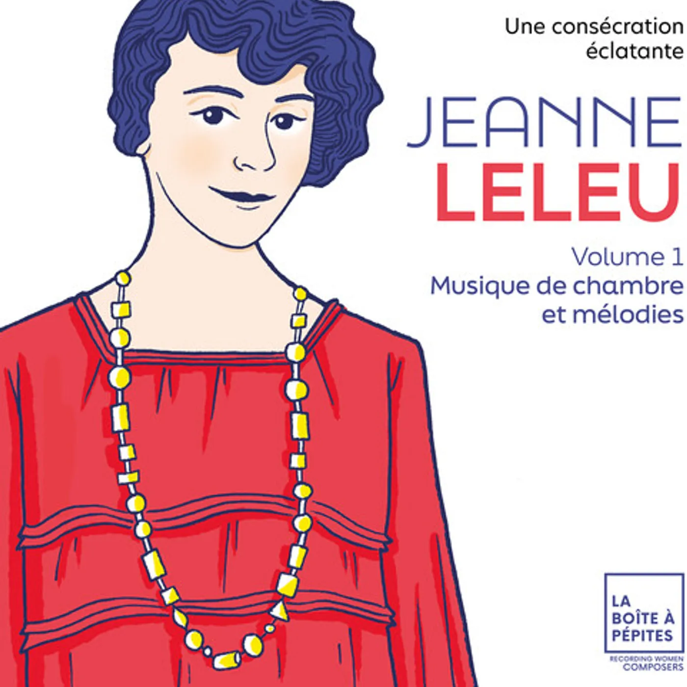 Marie-Laure Garnier JEANNE LELEU: UNE CONSECRATION ECLATANTE VOL. 1 CD