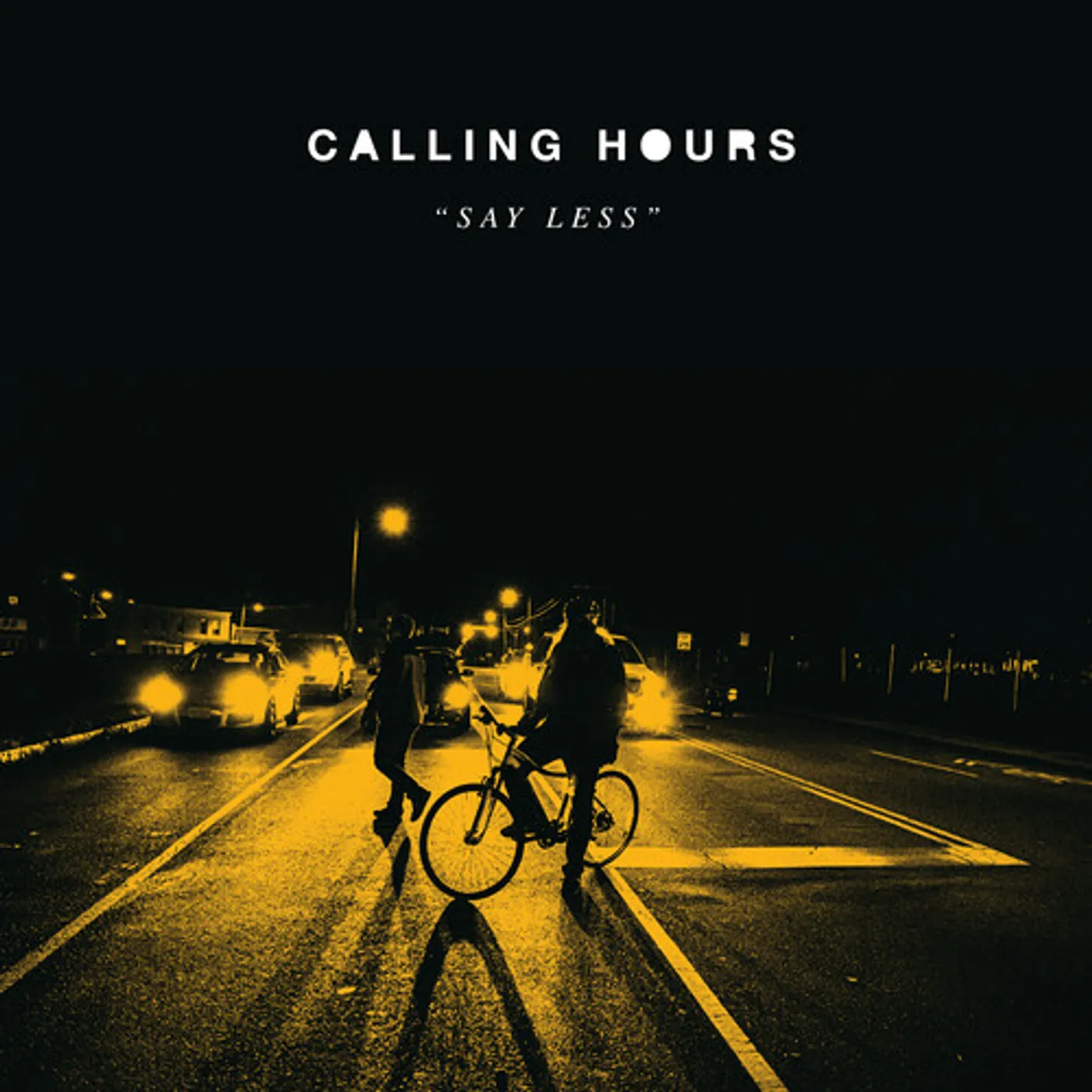 Calling Hours SAY LESS Vinyl Record