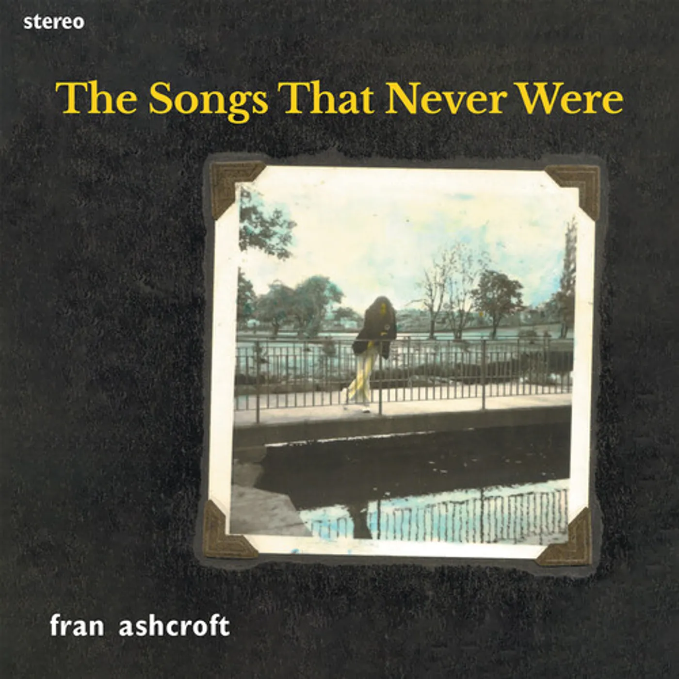 Fran Ashcroft SONGS THAT NEVER WERE CD
