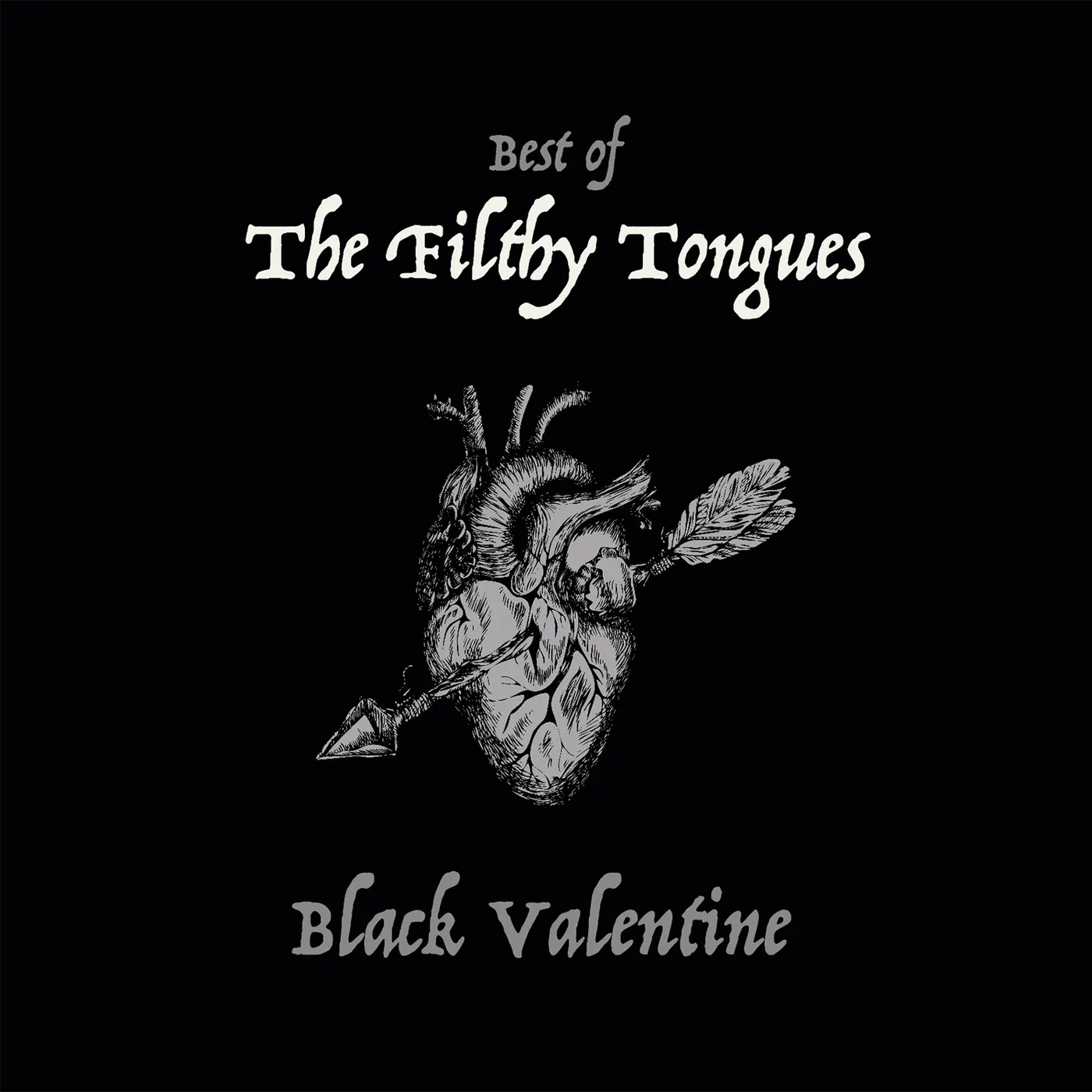 The Filthy Tongues BLACK VALENTINE (THE BEST OF) Vinyl Record