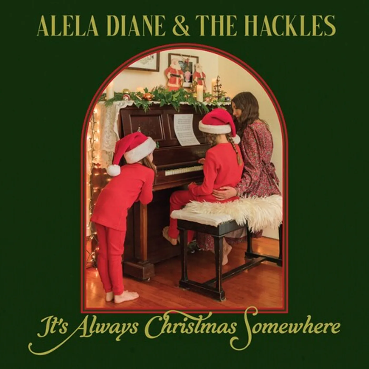 Alela Diane & The Hackles IT'S ALWAYS CHRISTMAS SOMEWHERE CD