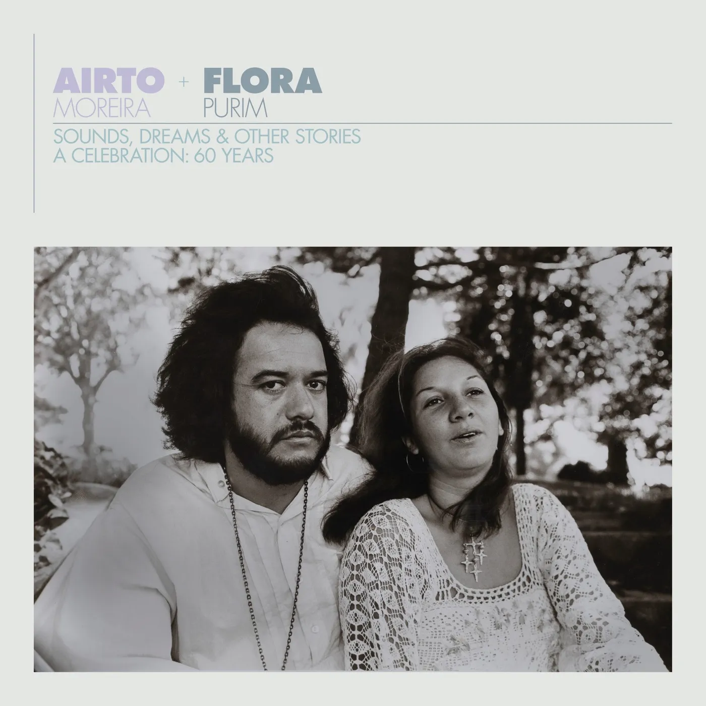 Airto Moreira AIRTO & FLORA - A CELEBRATION: 60 YEARS - SOUNDS Vinyl Record