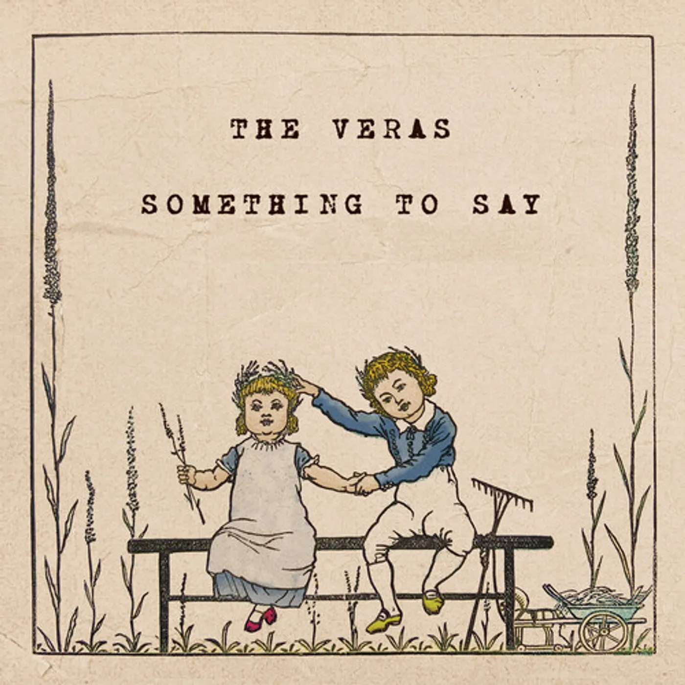 Veras SOMETHING TO SAY Vinyl Record