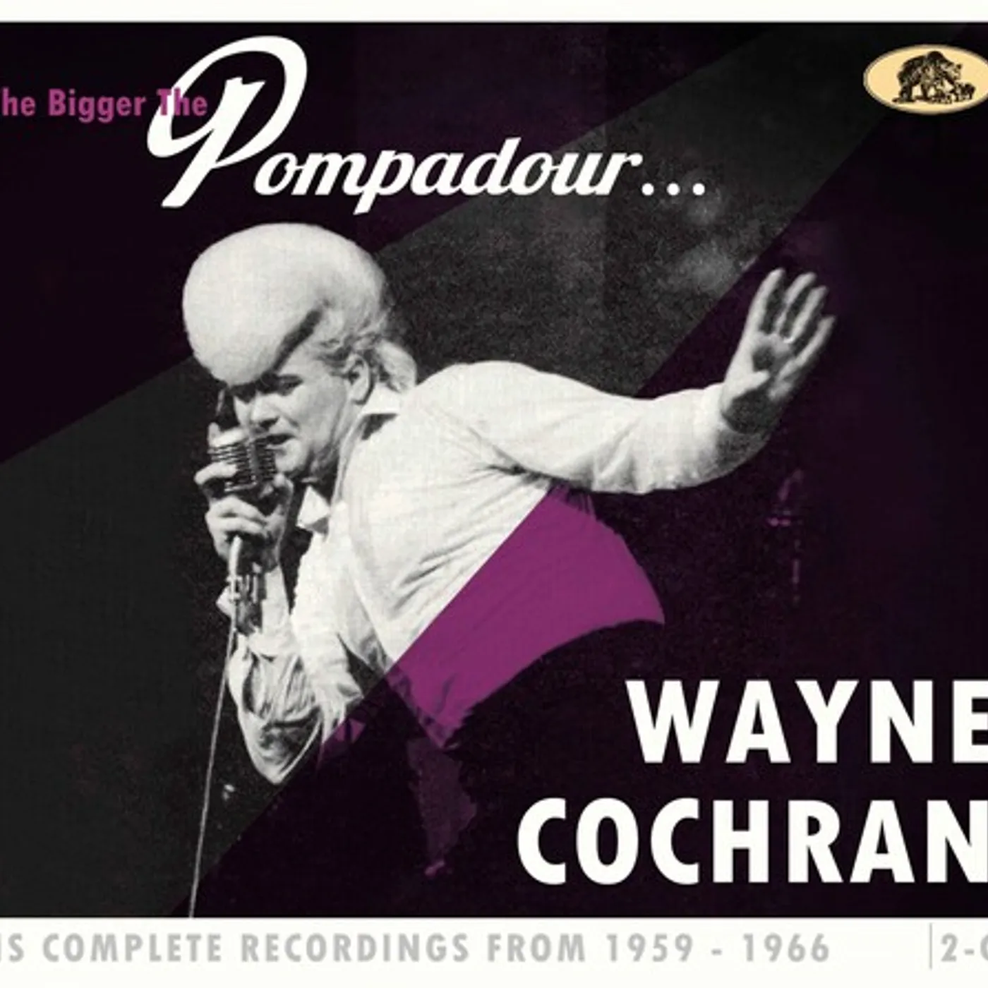 Wayne Cochran BIGGER THE POMPADOUR...HIS COMPLETE RECORDINGS CD