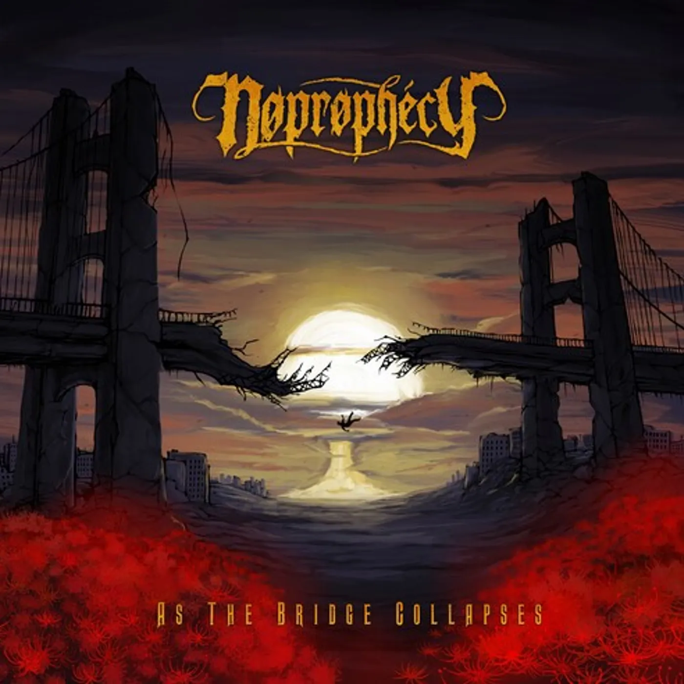 NOPROPHECY AS THE BRIDGE COLLAPSES CD