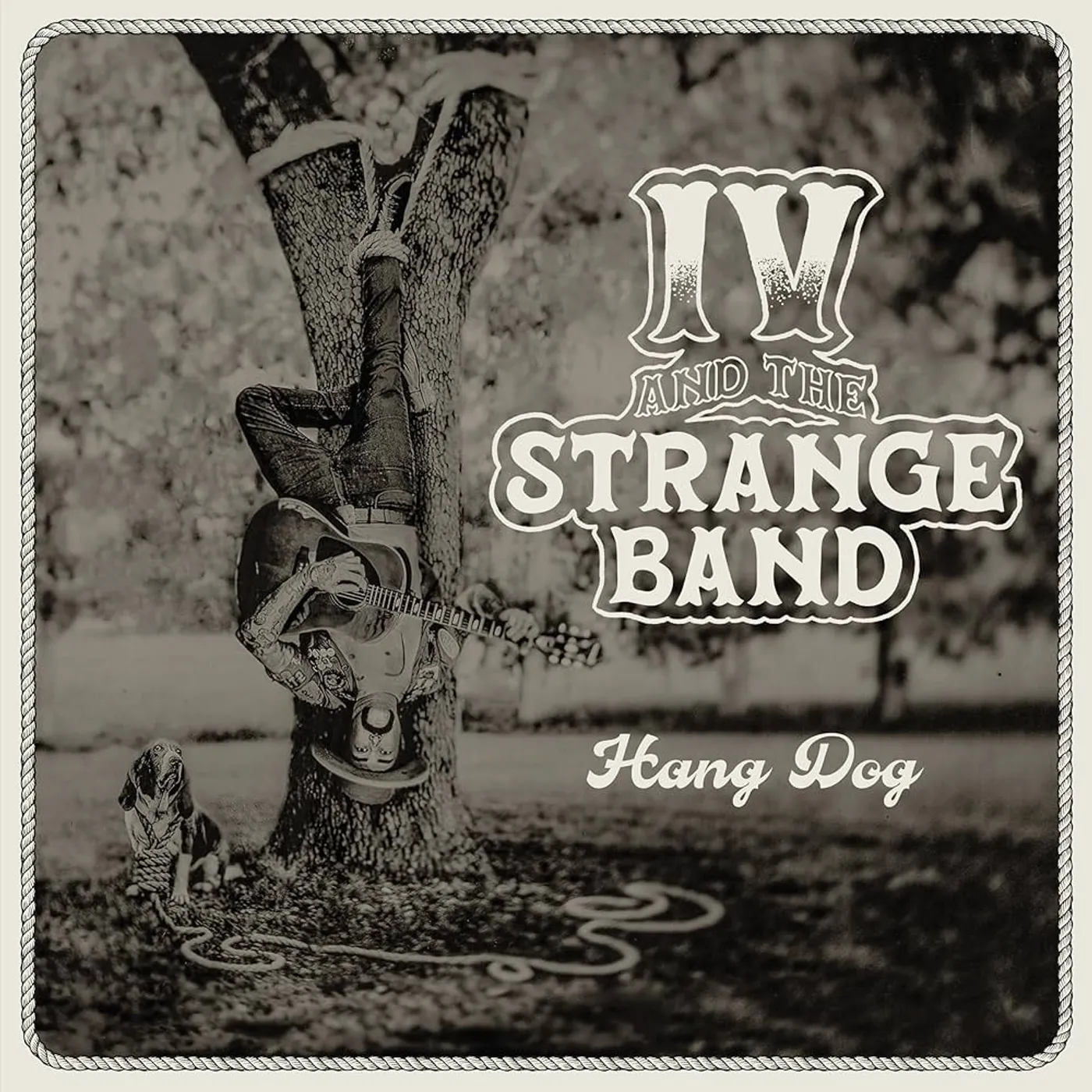 IV and The Strange Band HANG DOG Vinyl Record
