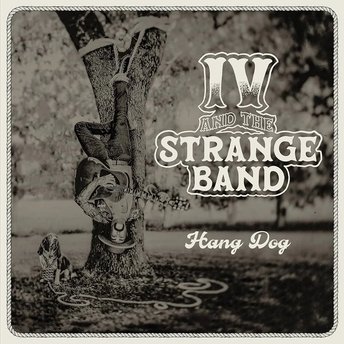 IV and The Strange Band HANG DOG Vinyl Record