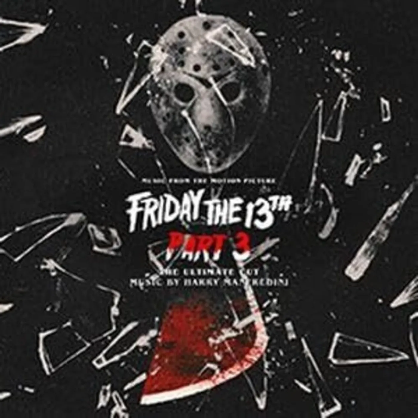 Harry Manfredini FRIDAY THE 13TH PART 3: THE ULTIMATE CUT - Original Soundtrack CD