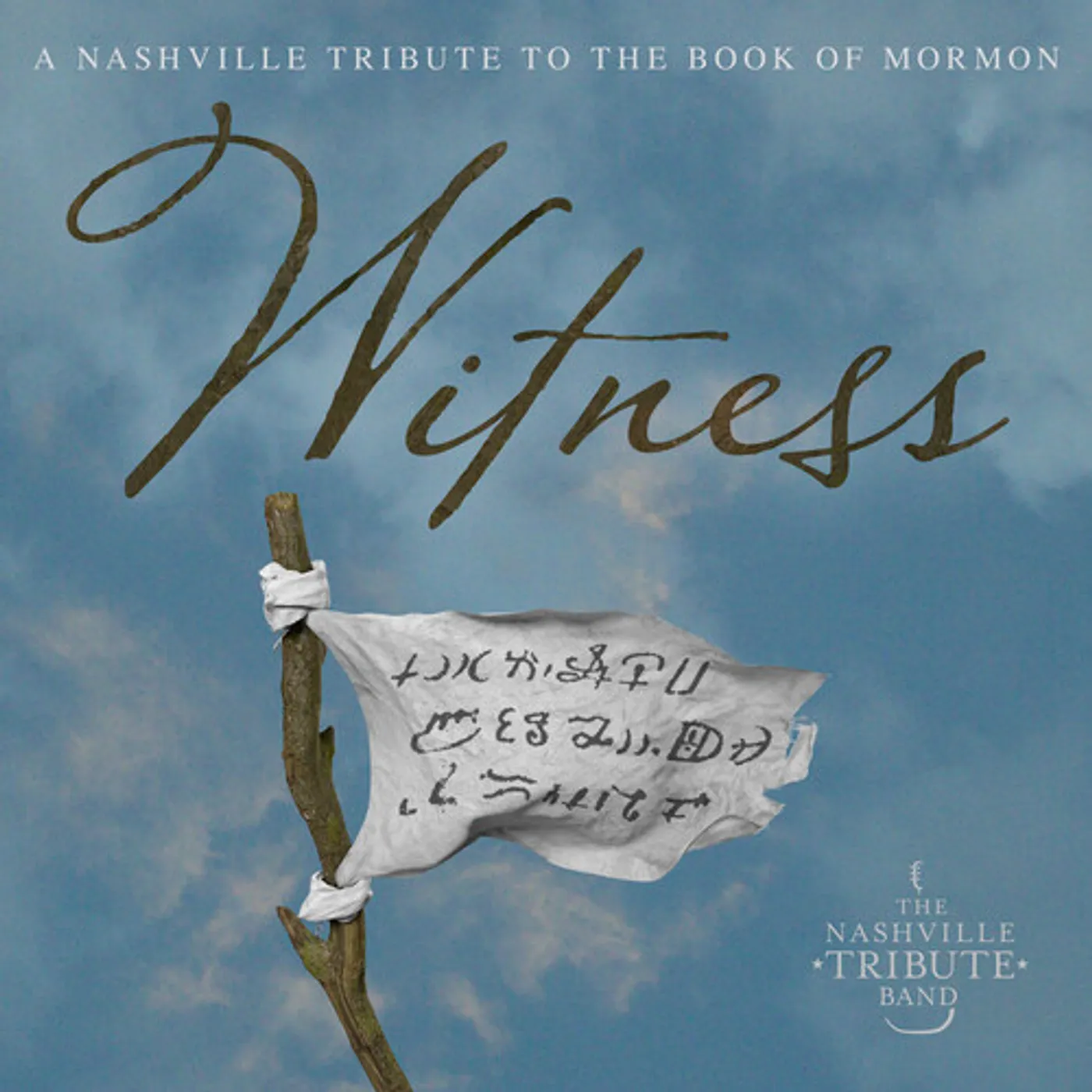 Nashville Tribute Band WITNESS: A NASHVILLE TRIBUTE TO THE BOOK OF MORMON CD