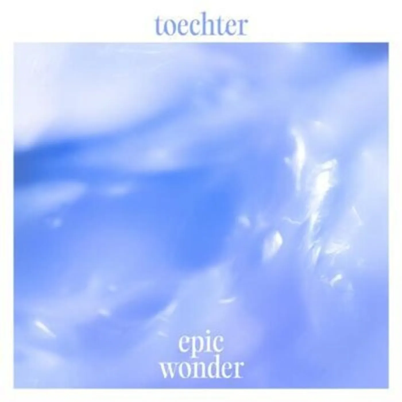 toechter EPIC WONDER CD