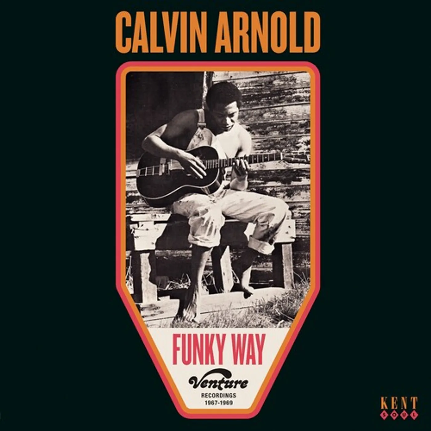 Calvin Arnold FUNKY WAY: VENTURE RECORDINGS 1967-1969 Vinyl Record