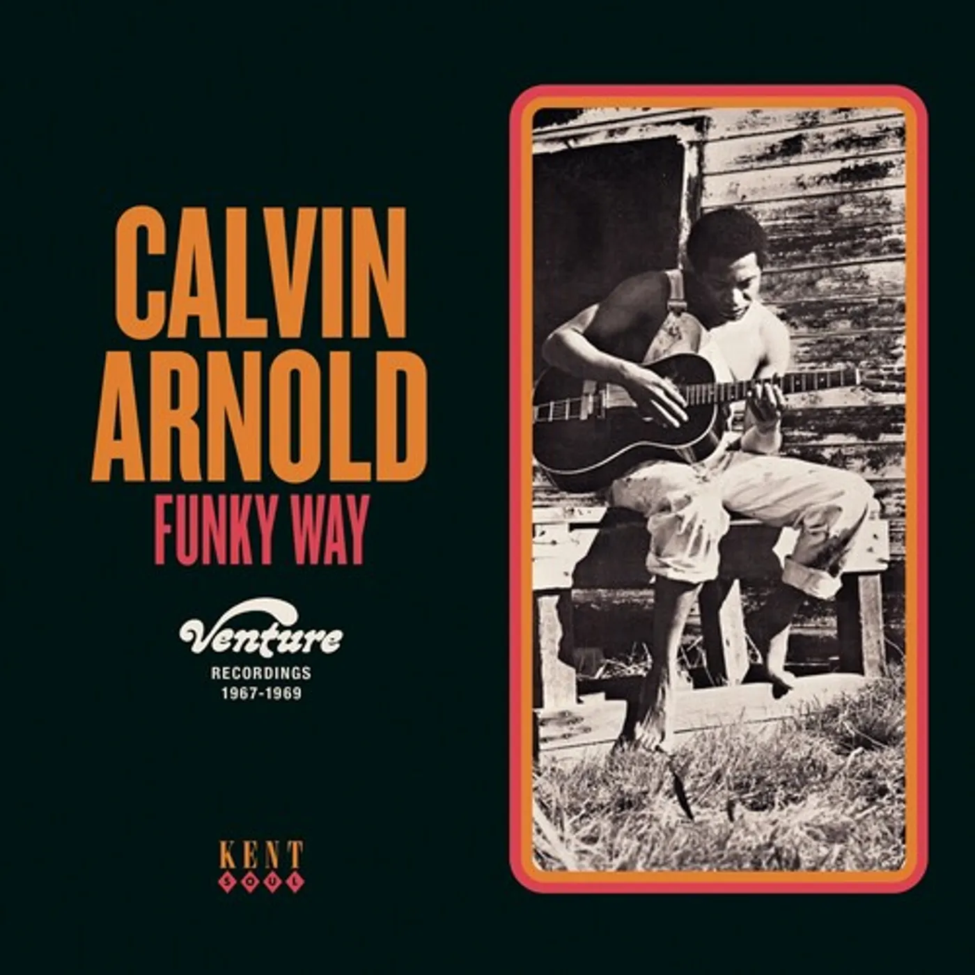 Calvin Arnold FUNKY WAY: VENTURE RECORDINGS 1967-1969 CD