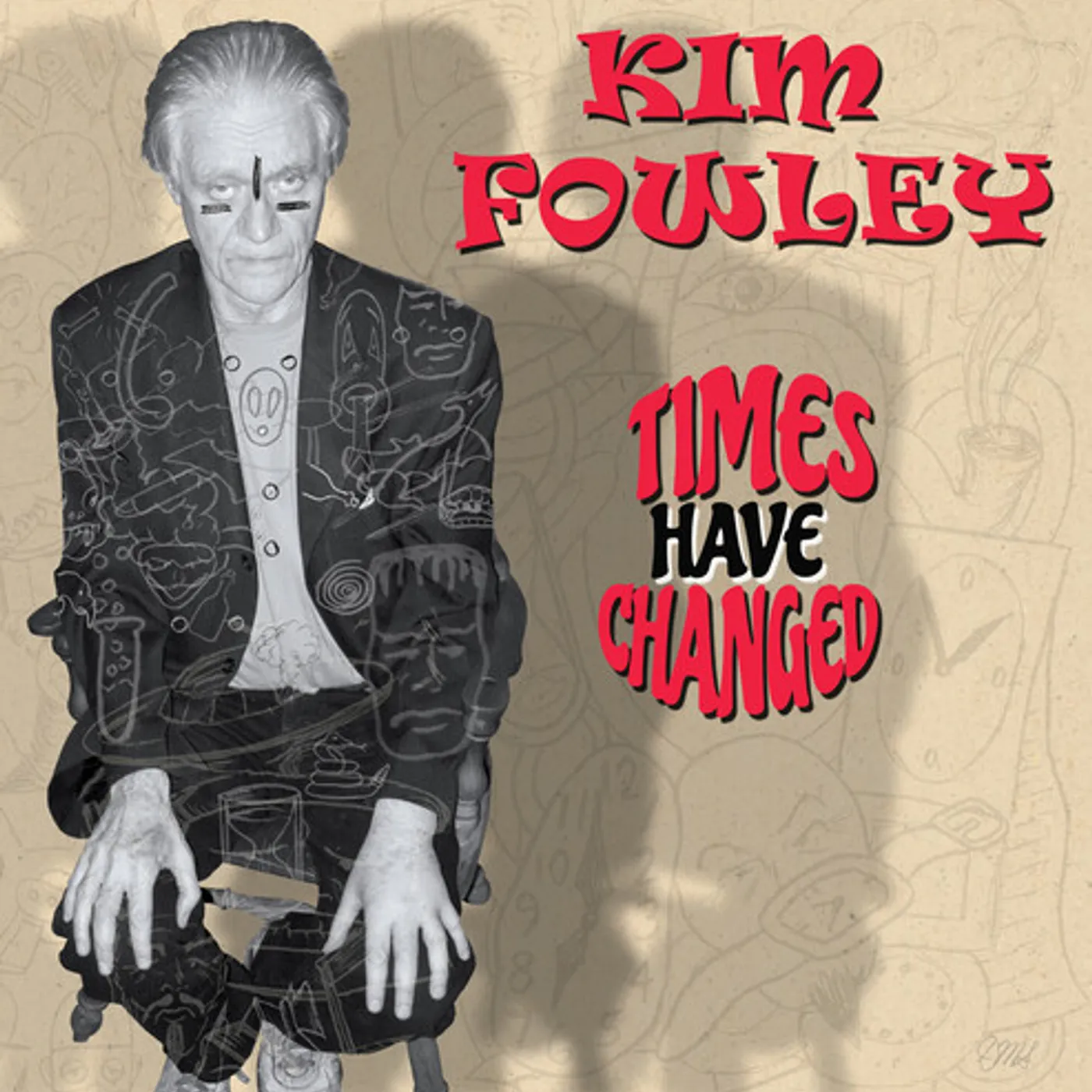 Kim Fowley TIMES HAVE CHANGED CD