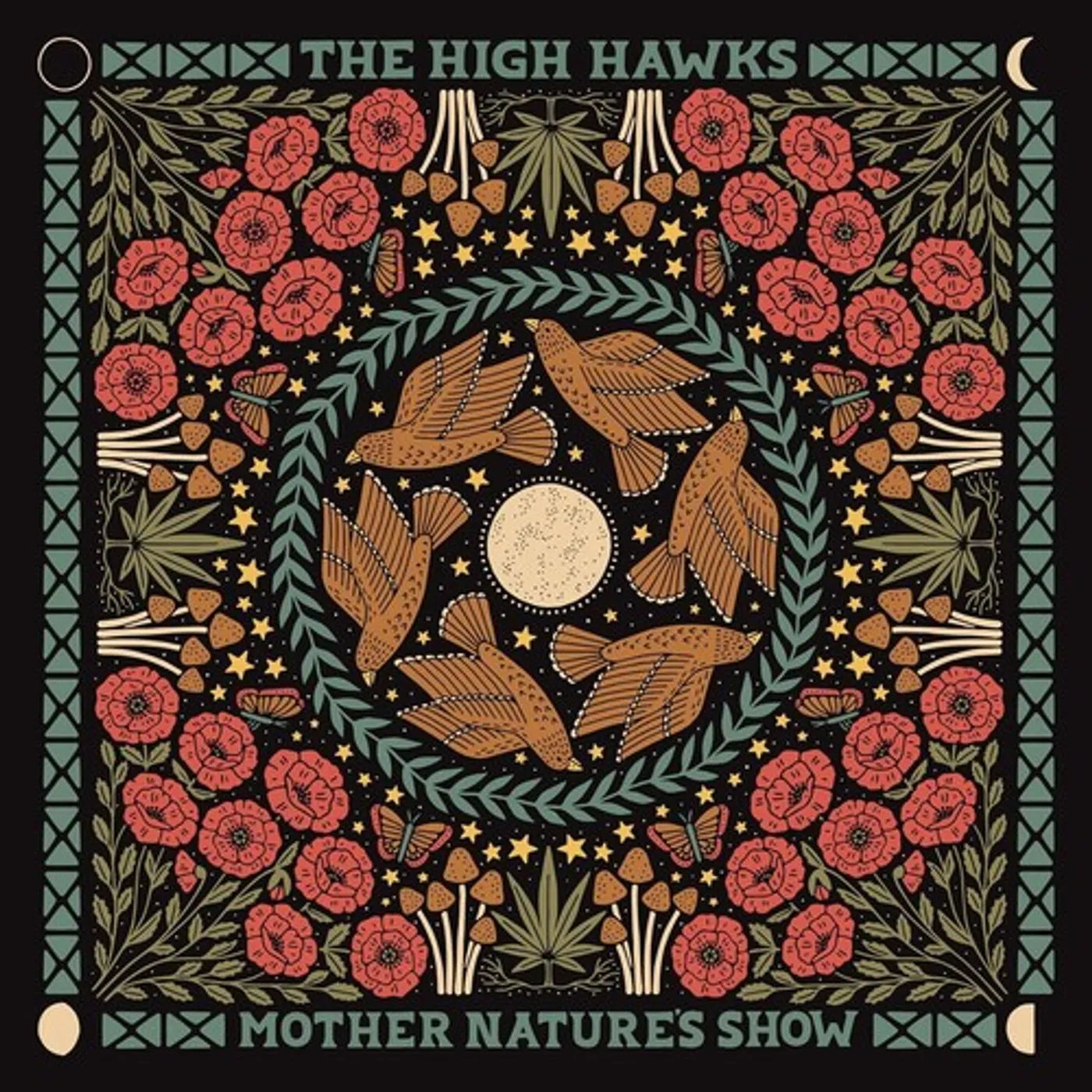 The High Hawks MOTHER NATURE'S SHOW CD
