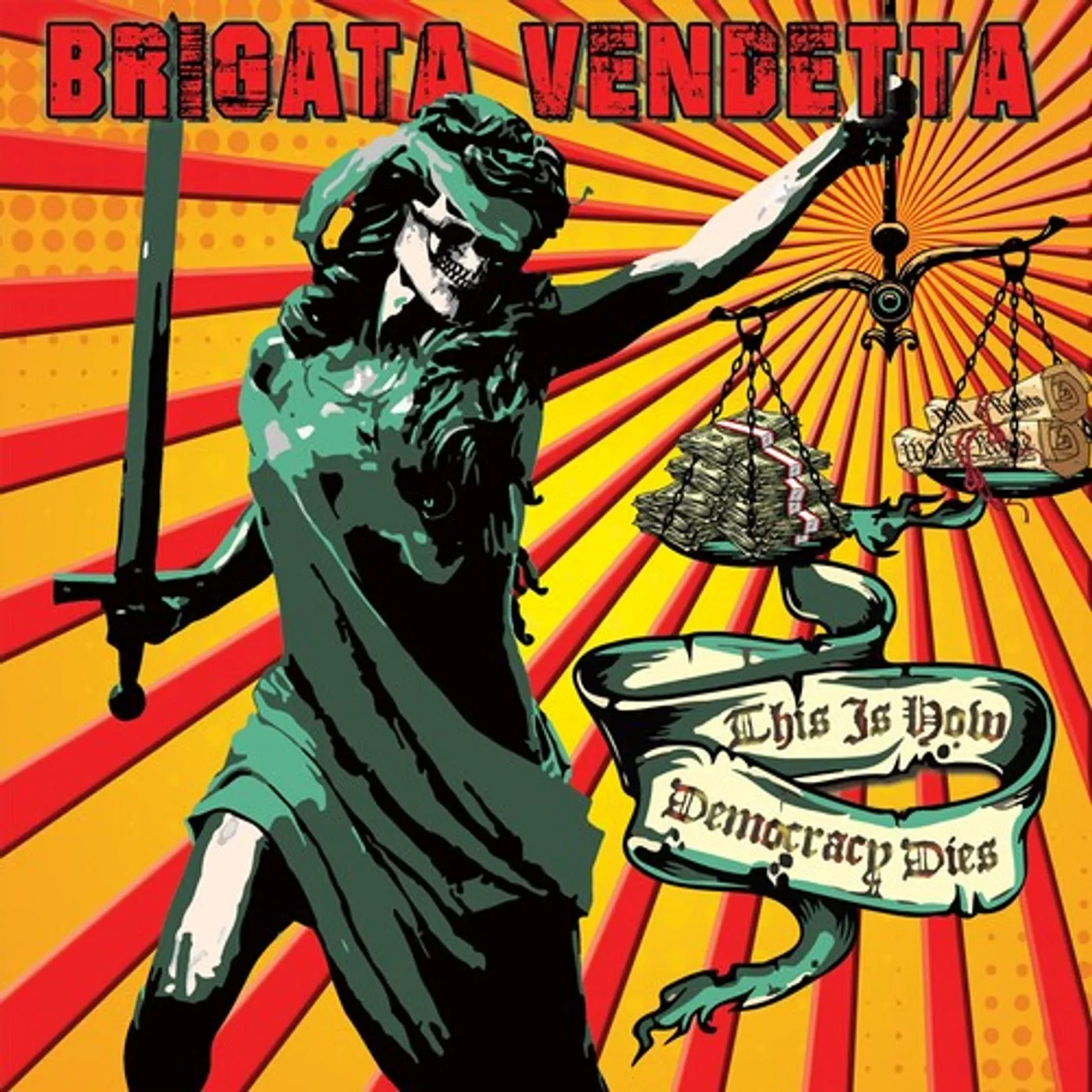 Brigata Vendetta THIS IS HOW DEMOCRACY DIES Vinyl Record