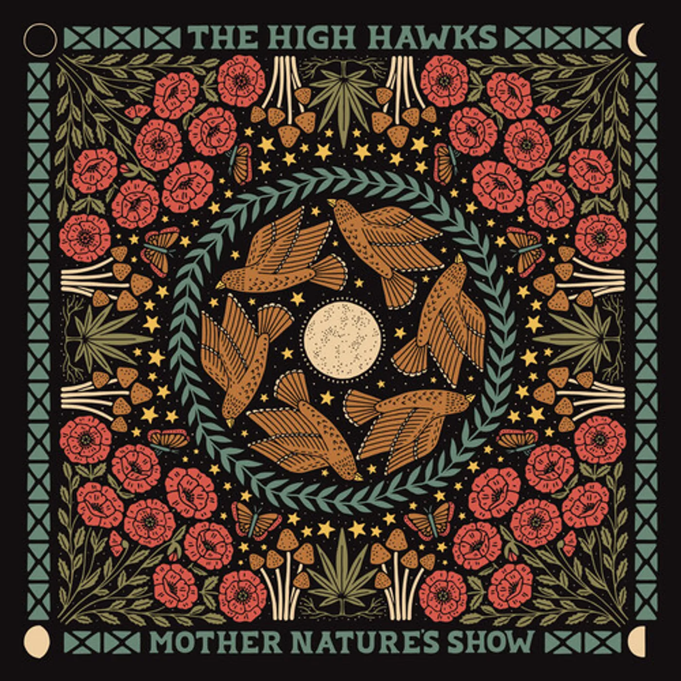 The High Hawks MOTHER NATURE'S SHOW Vinyl Record