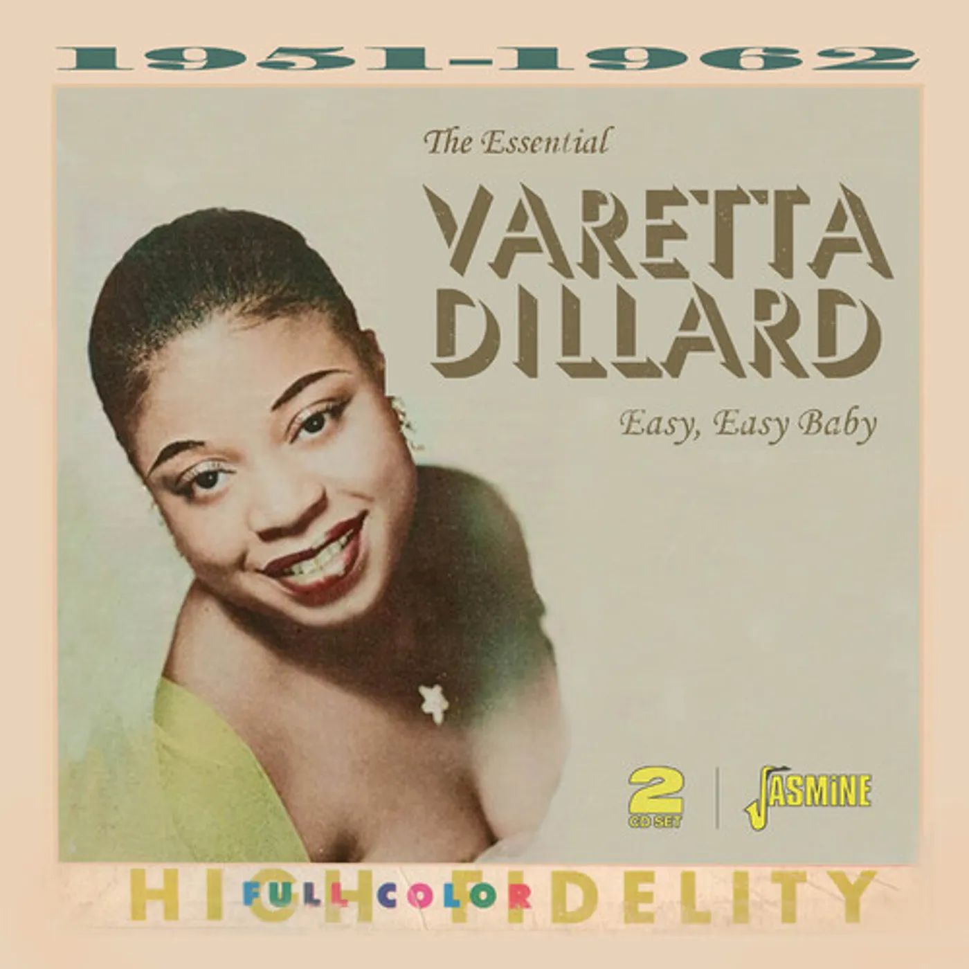 ESSENTIAL VARETTA DILLARD: EASY EASY BABY CD