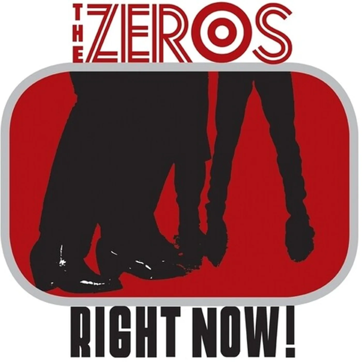 The Zeros RIGHT NOW Vinyl Record