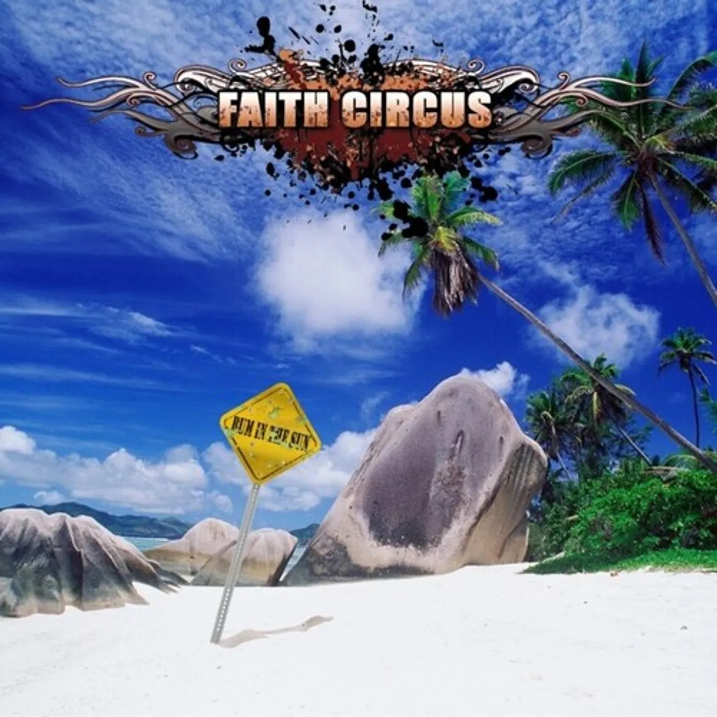 Faith Circus BUM IN THE SUN CD