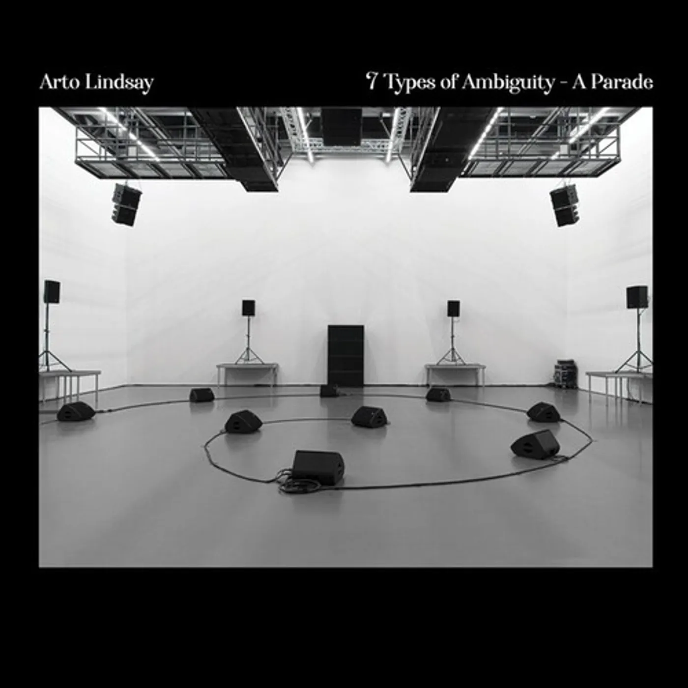 Arto Lindsay 7 TYPES OF AMBIGUITY - A PARADE Vinyl Record