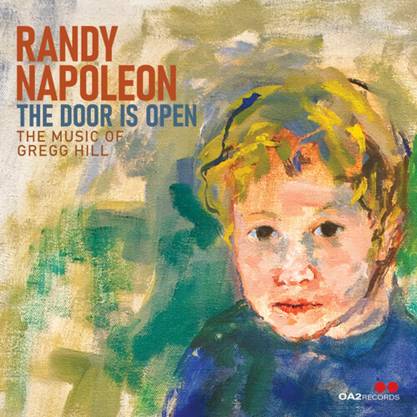 Randy Napoleon DOOR IS OPEN: THE MUSIC OF GREGG HILL CD