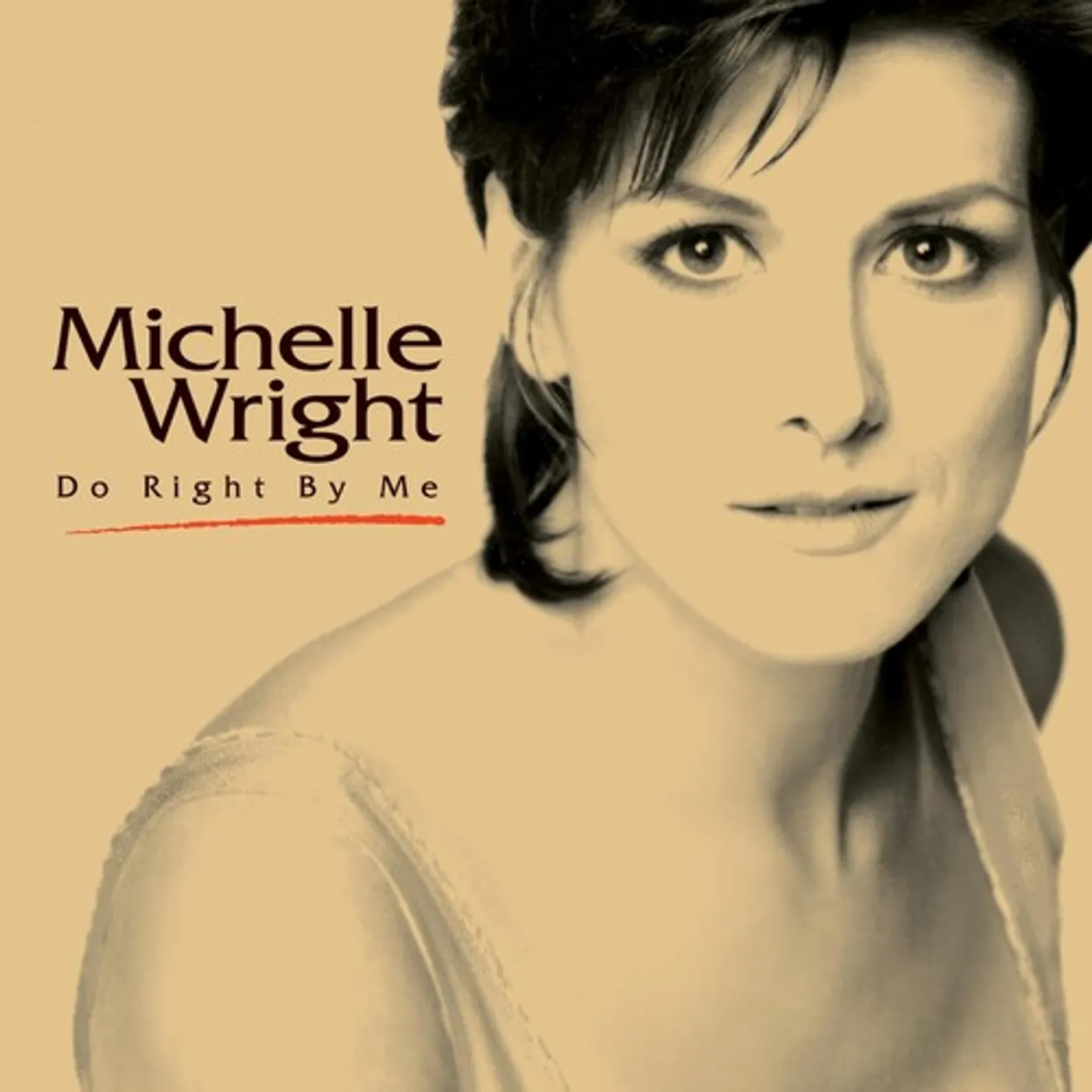 Michelle Wright DO RIGHT BY ME CD