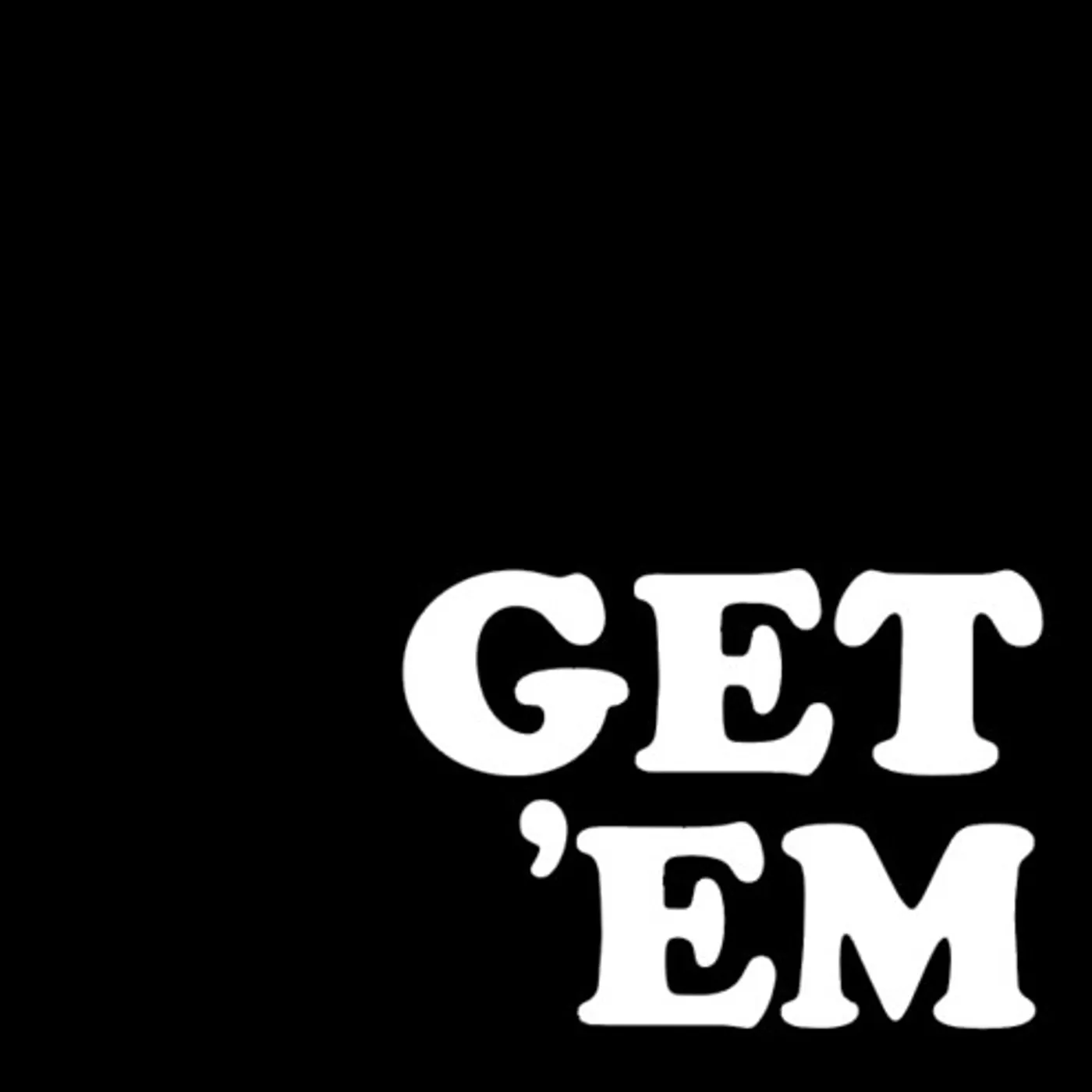  Get 'em Vinyl Record