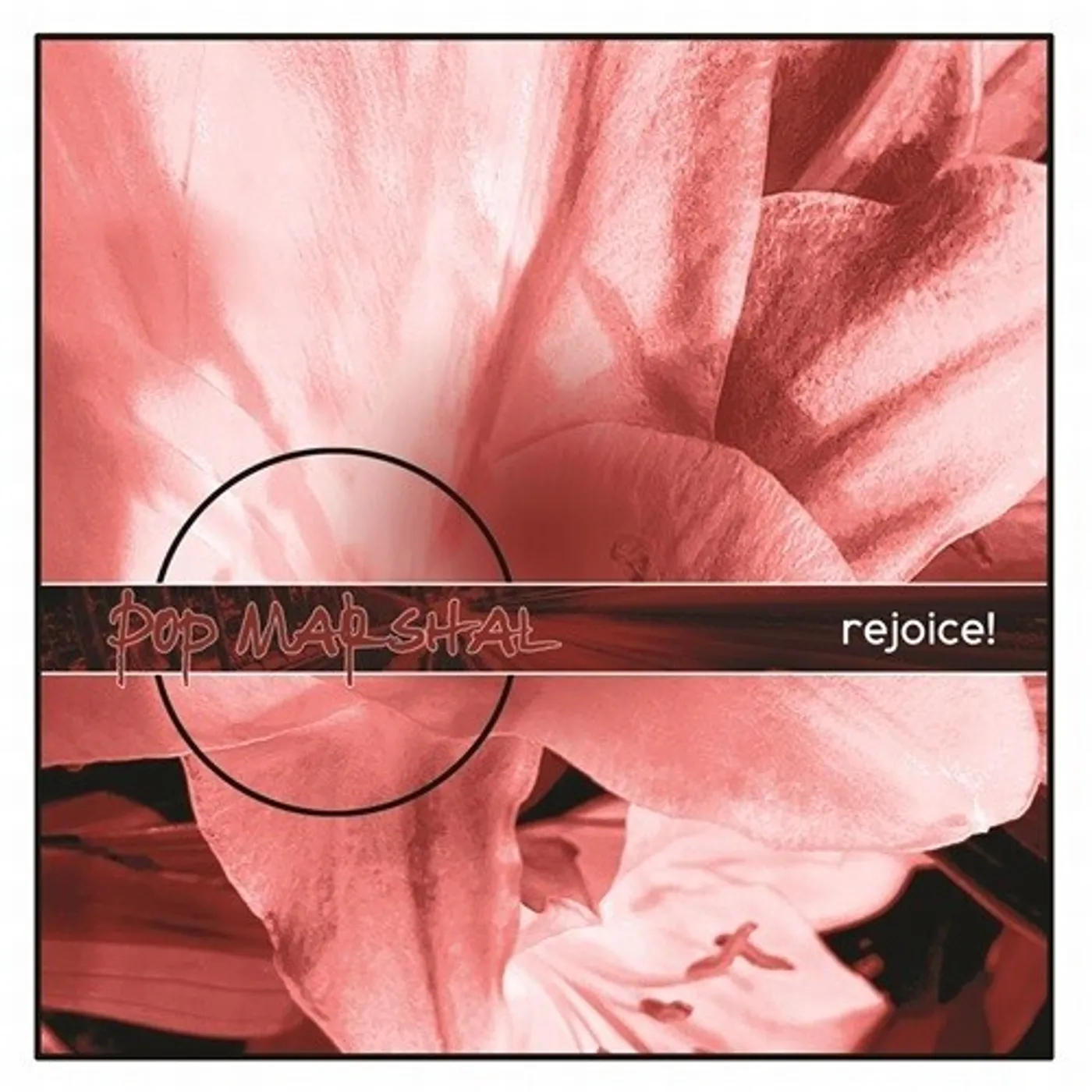 Pop Marshal 25279452527945 REJOICE! CD