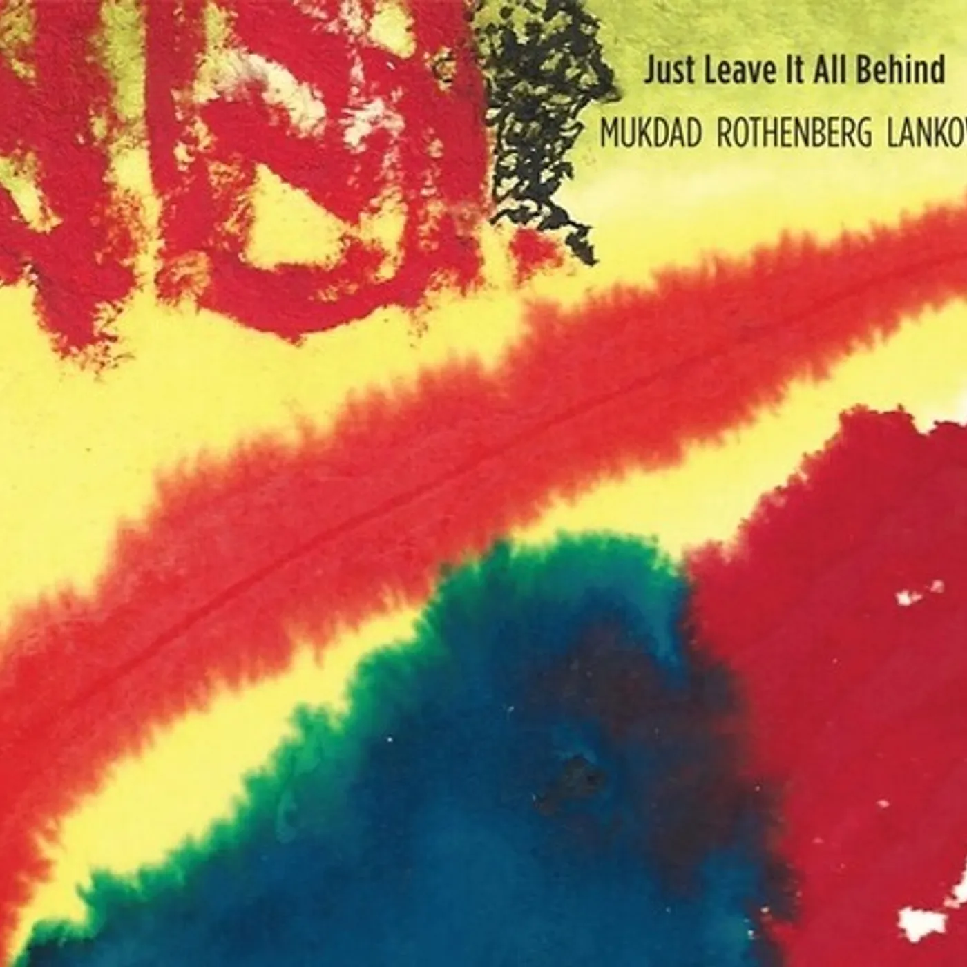 Mukdad Rothenberg Lankow JUST LEAVE IT ALL BEHIND CD
