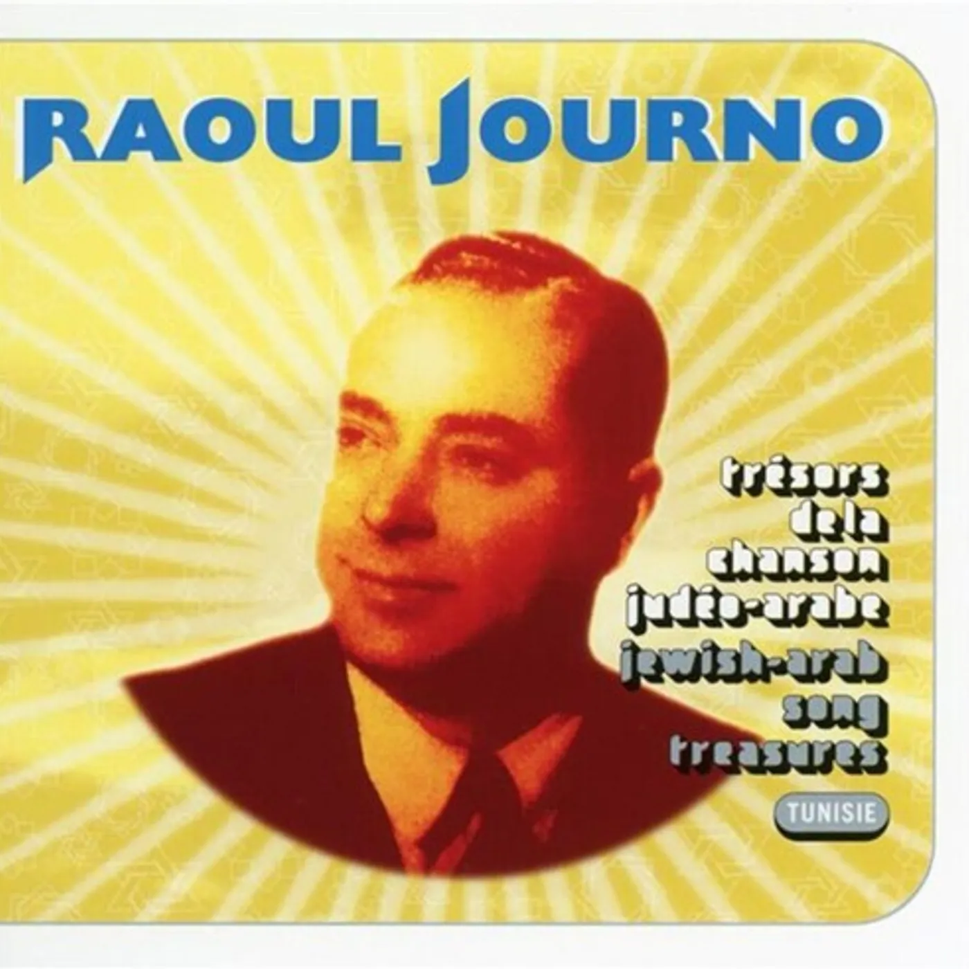 Raoul Journo TRESORS DE LA CHANSON JUDEO ARABE CD