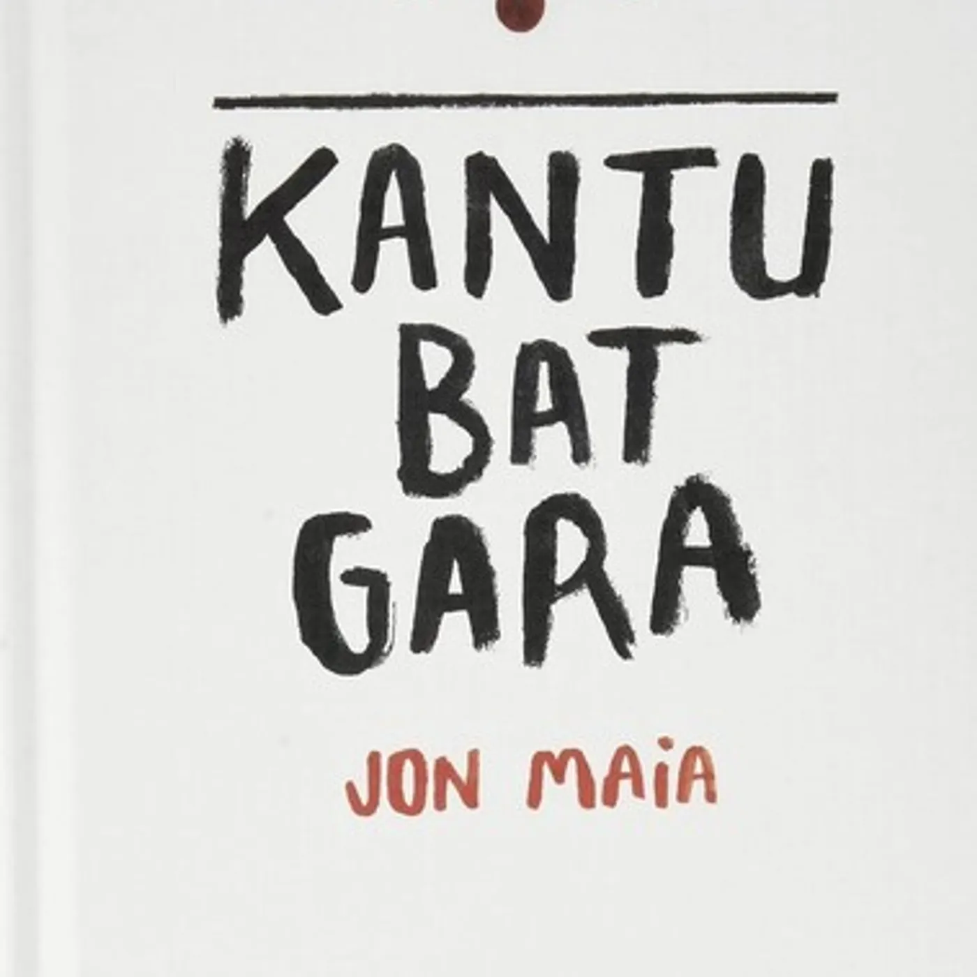 Jon Maia KANTU BAT GARA CD