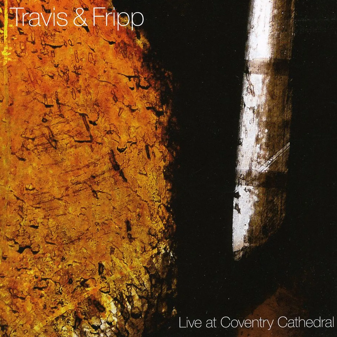 Travis & Fripp LIVE AT COVENTRY CATHEDRAL CD