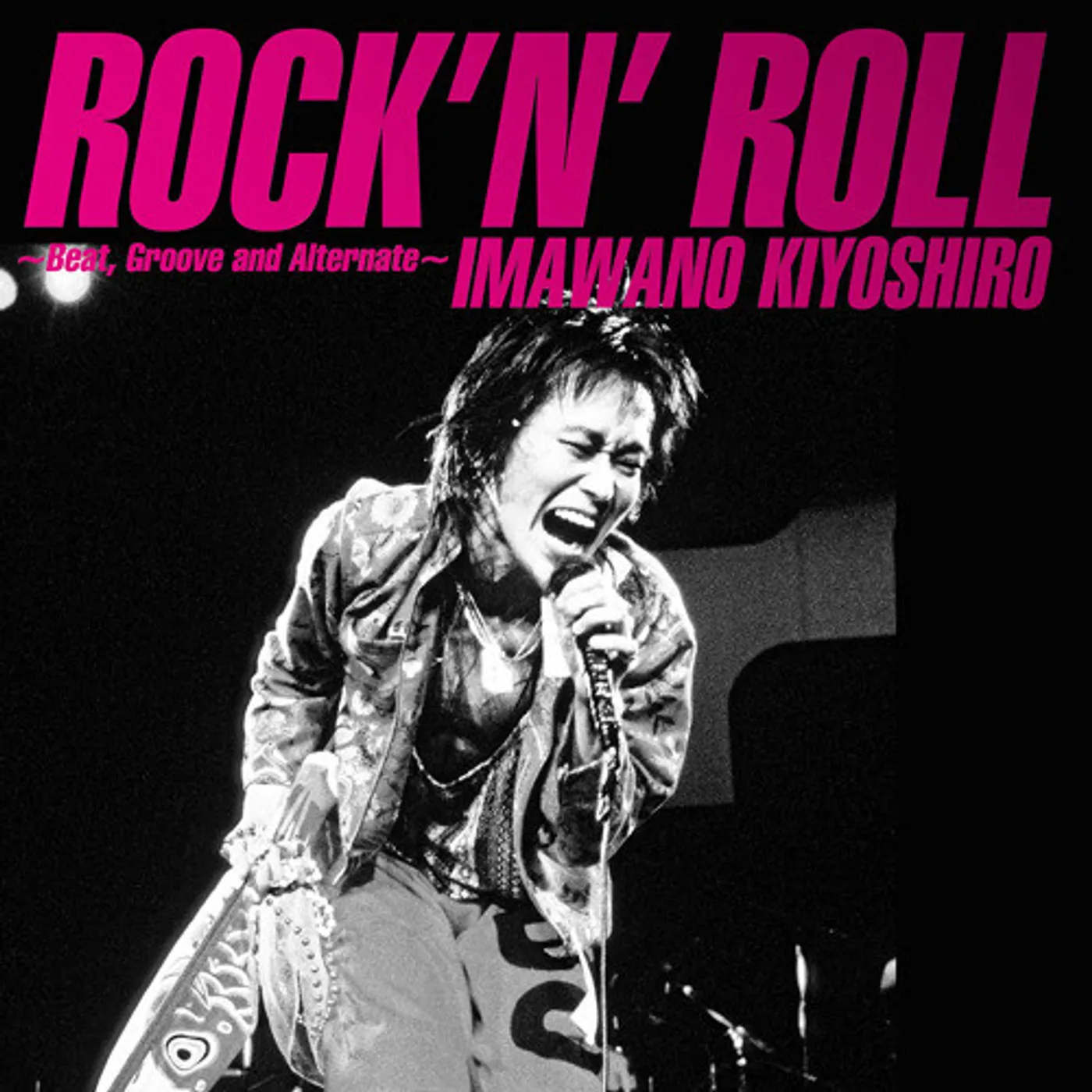 Kiyoshiro Imawano ROCK'N ROLL: BEAT GROOVE AND ALTERNATE CD