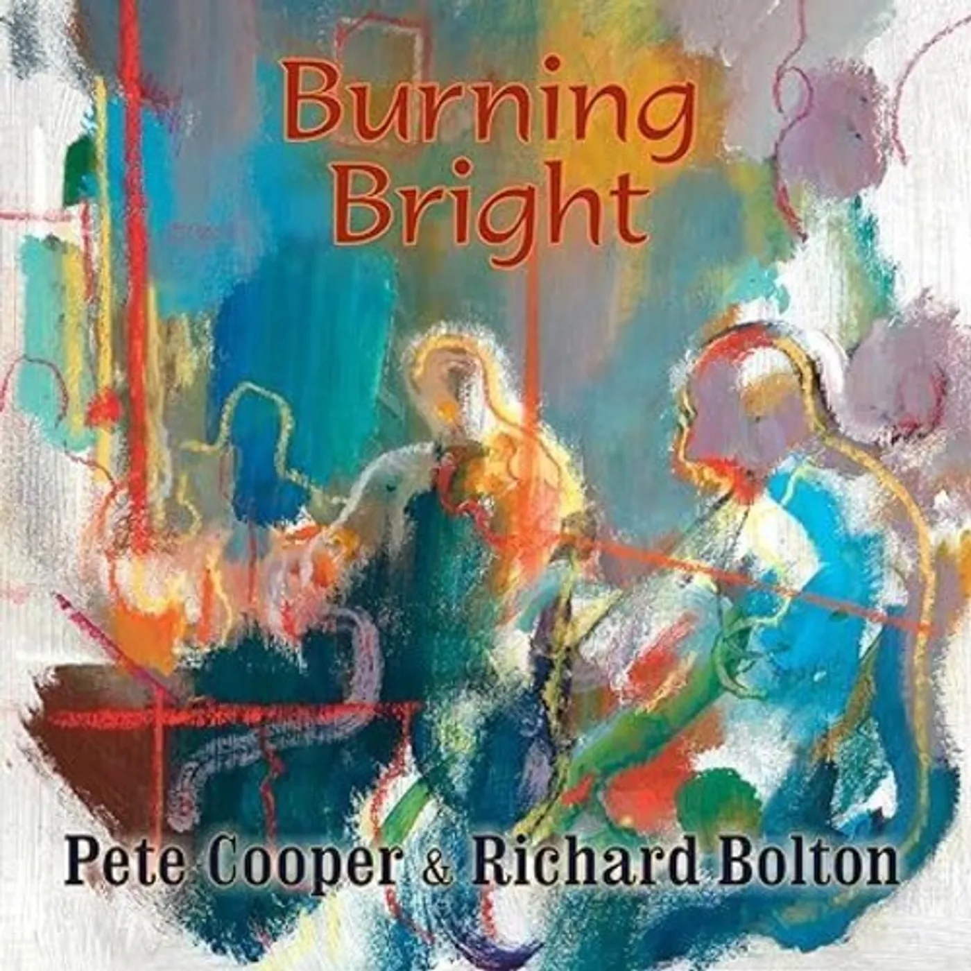 Pete Cooper / Richard Bolton BURNING BRIGHT CD