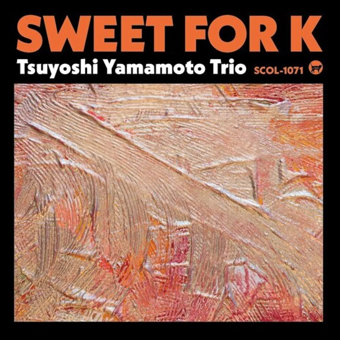 Tsuyoshi Yamamoto SWEET FOR K CD