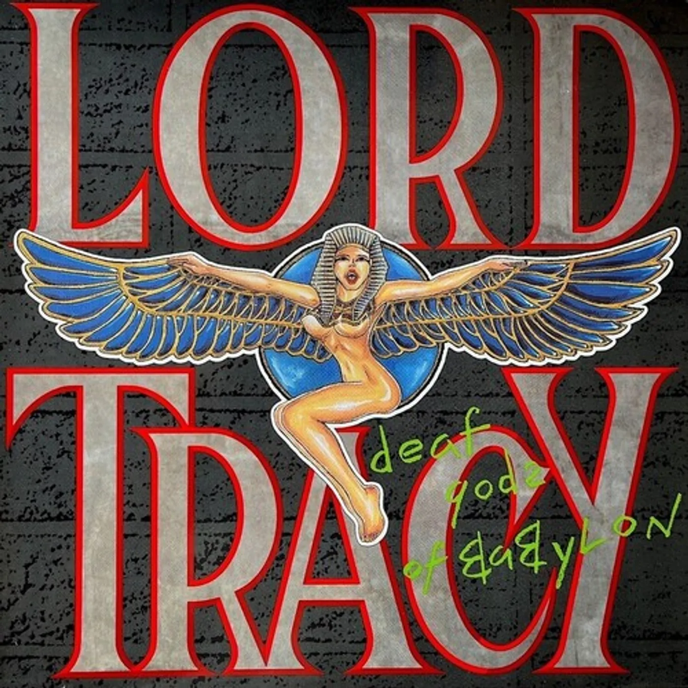 Lord Tracy DEAF GODZ OF BABYLON CD