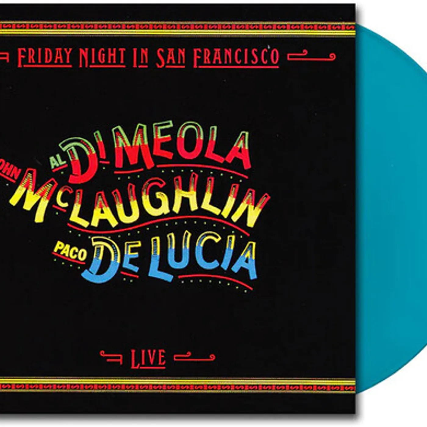 John Mclaughlin / Al Di Meola / Paco De Lucia FRIDAY NIGHT IN SAN FRANCISCO Vinyl Record